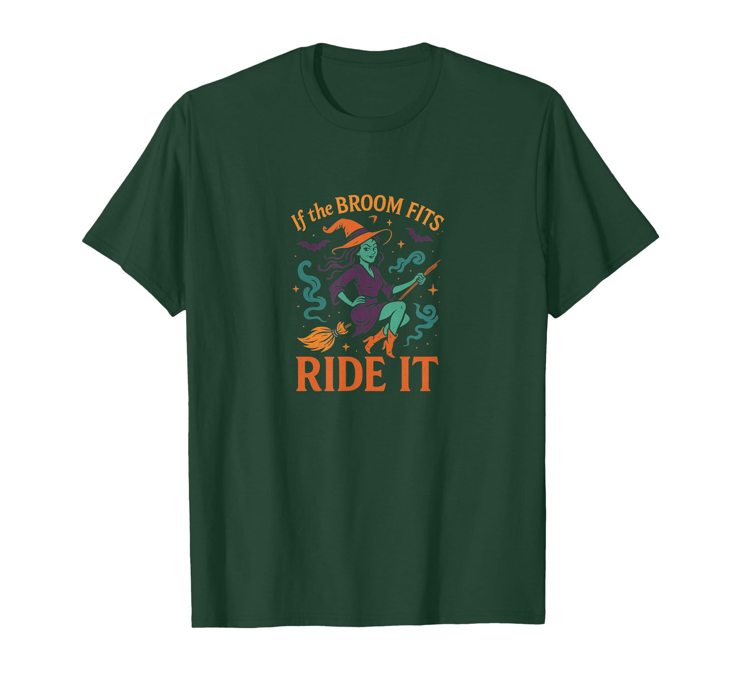 If The Broom Fits - Ride It - Witch T-Shirt