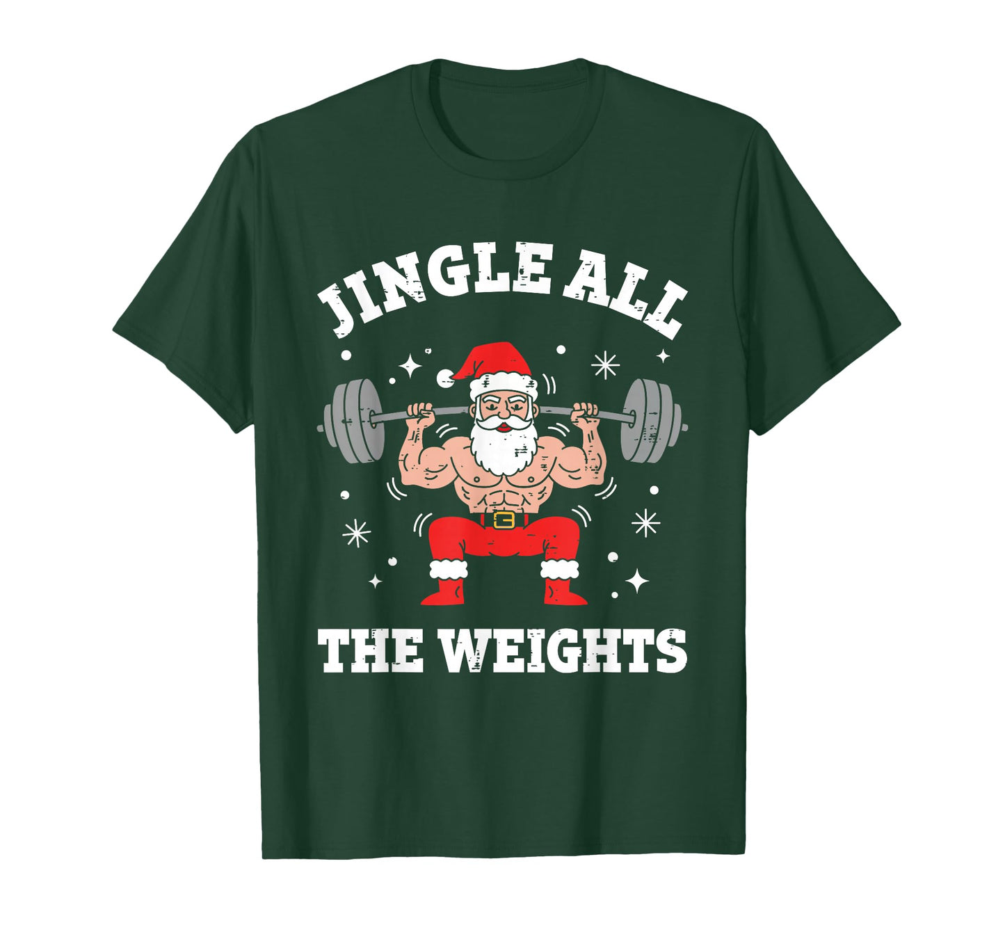 Jingle All The Weights Santa Claus Gym Workout Fitness Humor T-Shirt