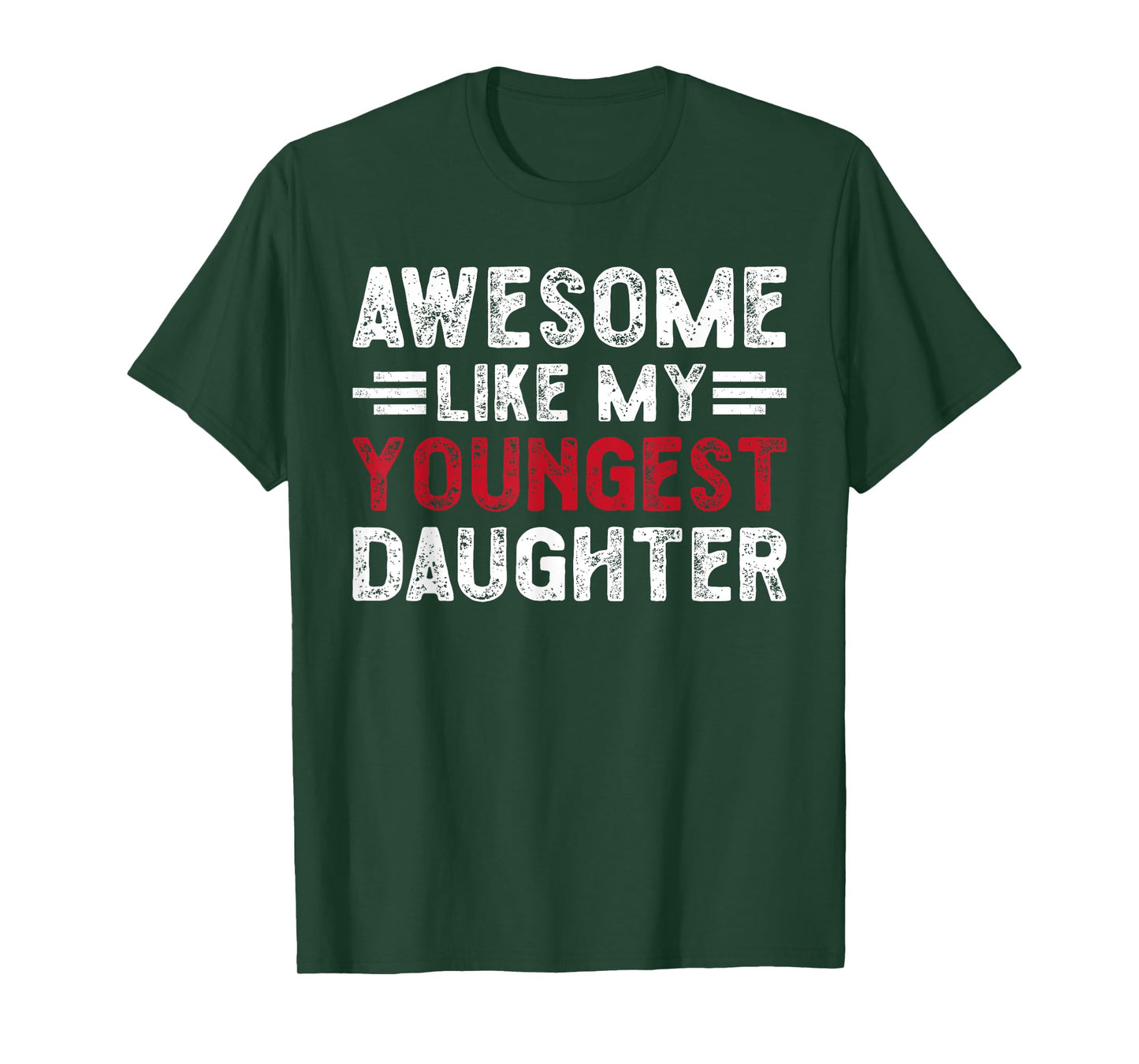 Awesome Like My Youngest Daughter Funny Vintage Father's Day T-Shirt