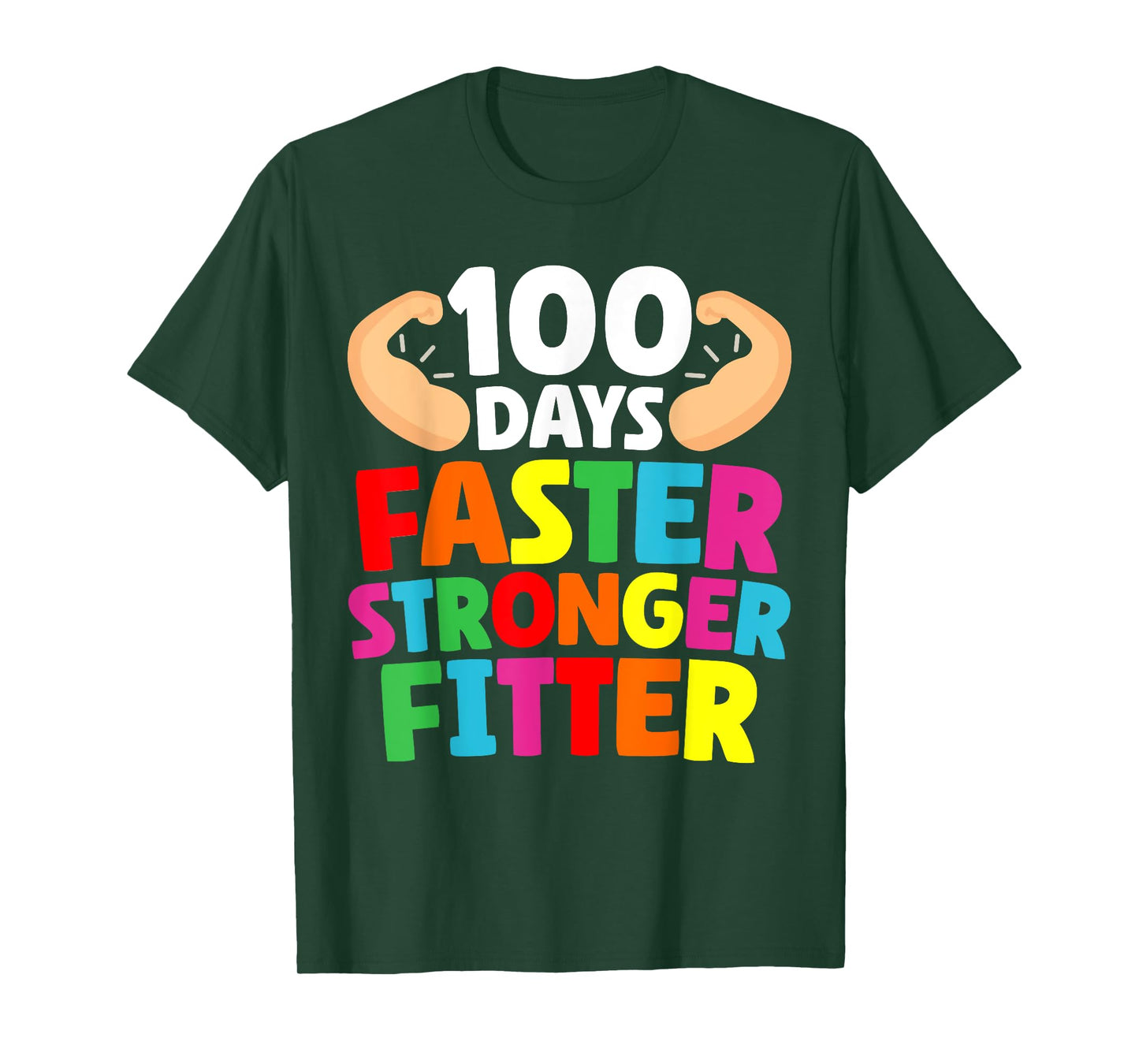 Faster Stronger Fitter 100 Days Of School Gym Teacher Men Women Girls Kids T-Shirt