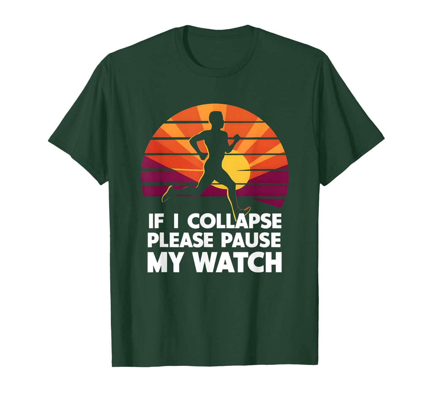 Running Marathon If I collapse funny Gift: Mens & Womens T-Shirt