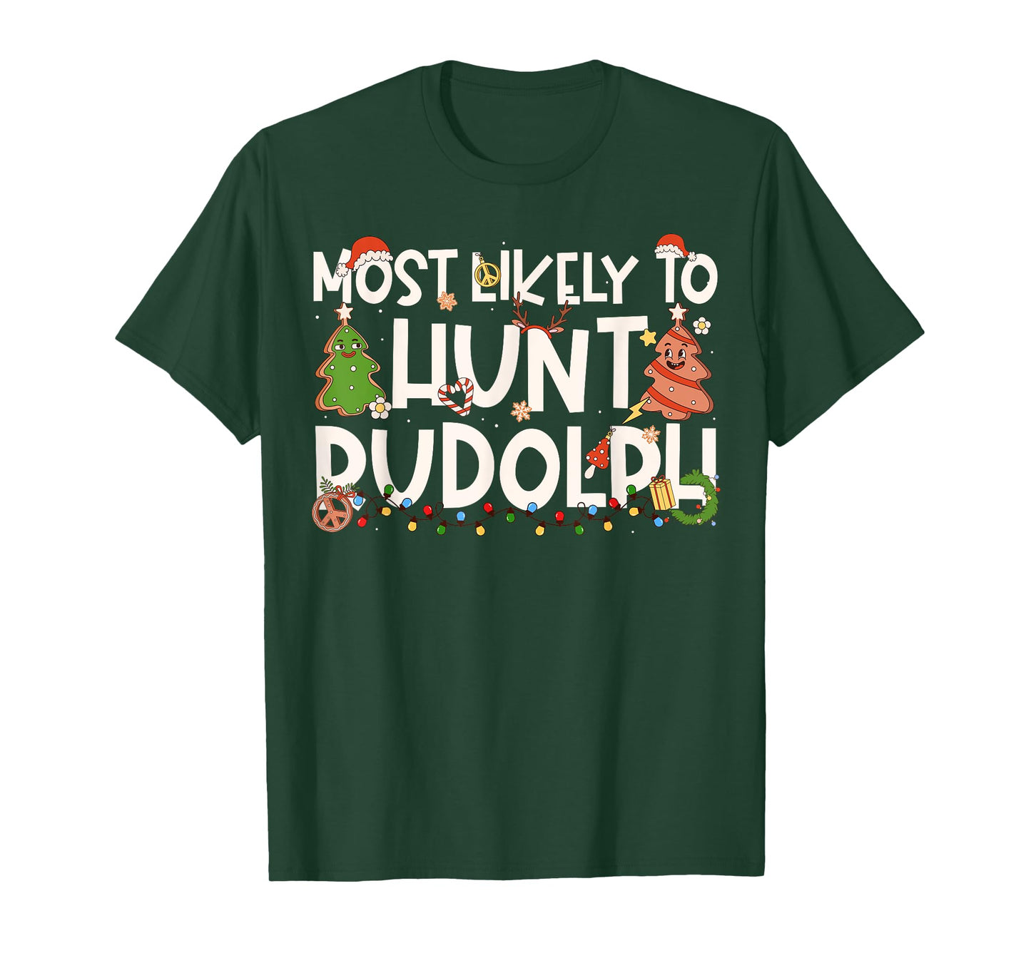 Most Likely to Hunt Rudolph Family Matching Christmas T-Shirt