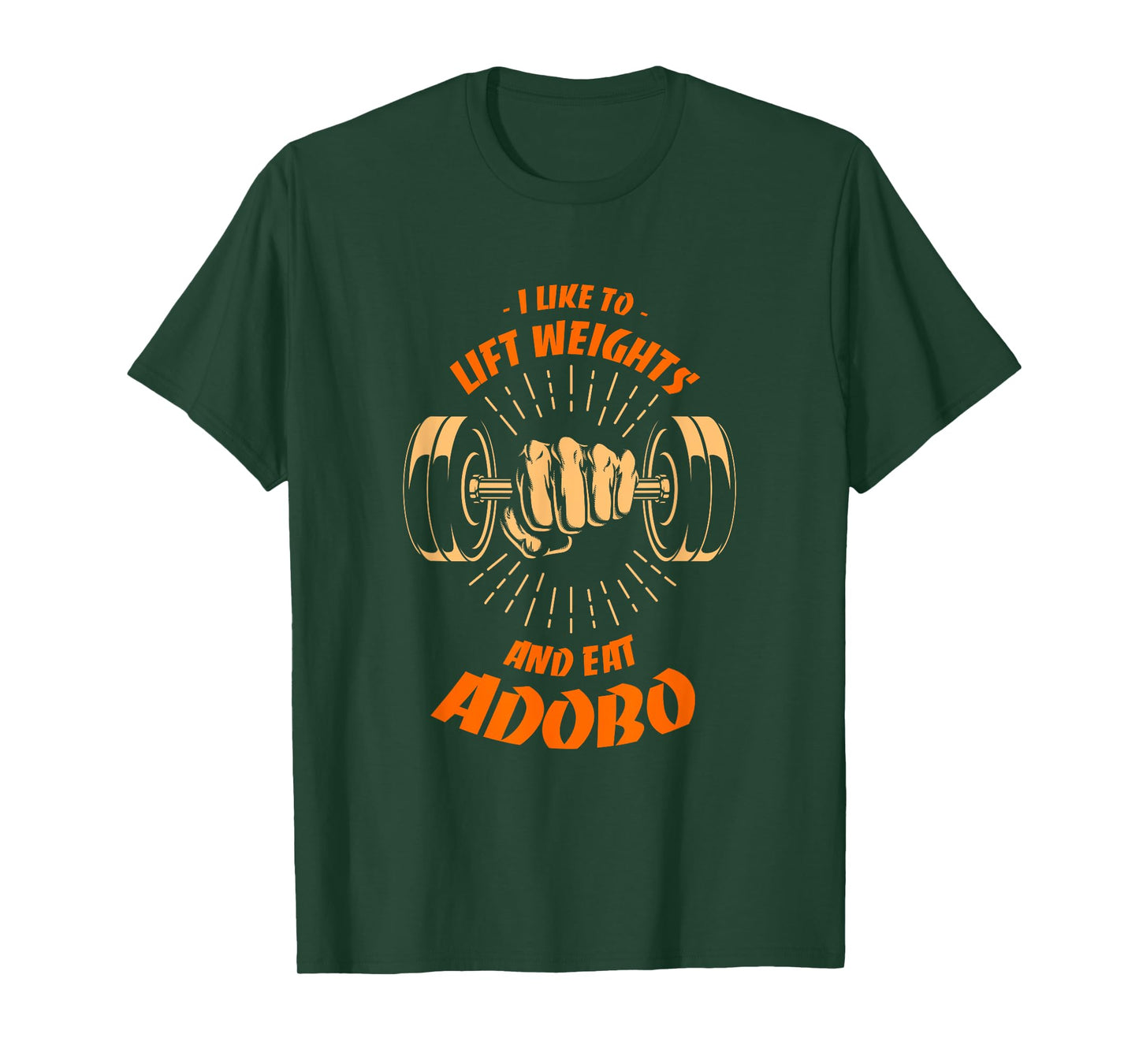 I Like to Lift Weights and Eat Adobo Workout Filipino Dish T-Shirt