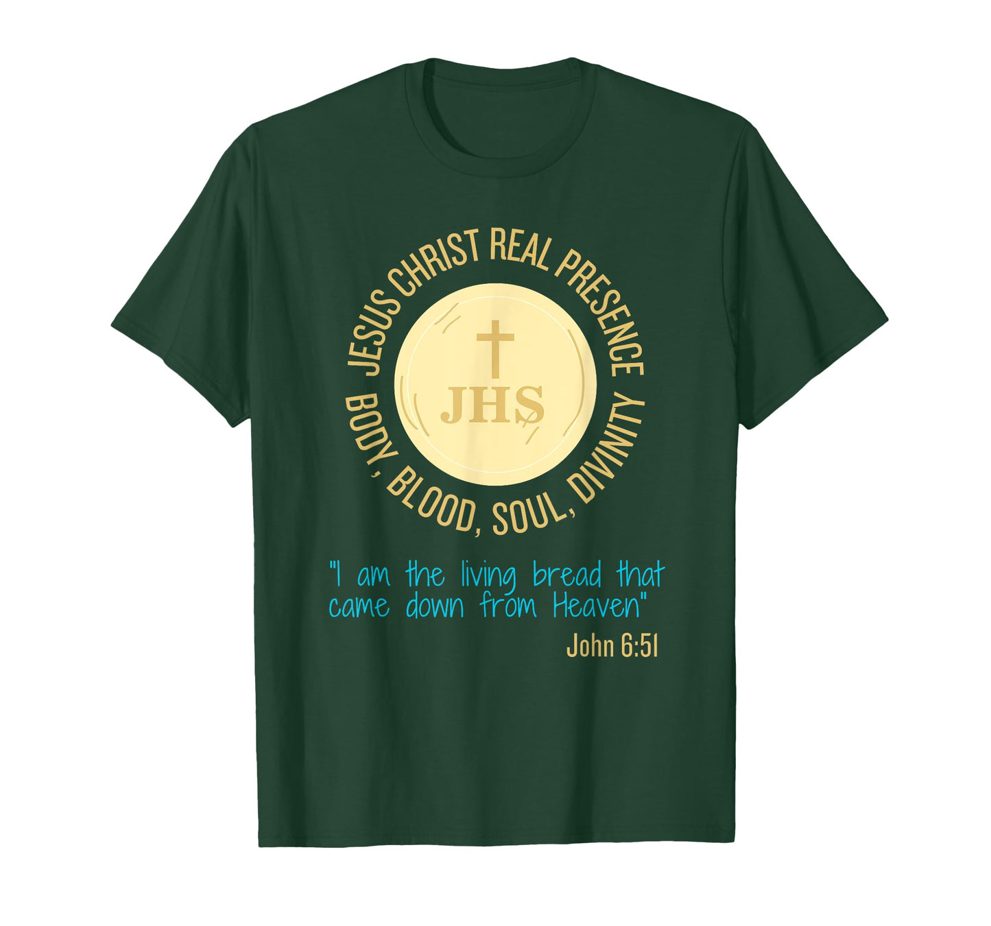 Jesus Christ Real Presence Body, Blood, Soul, Divinity T-Shirt