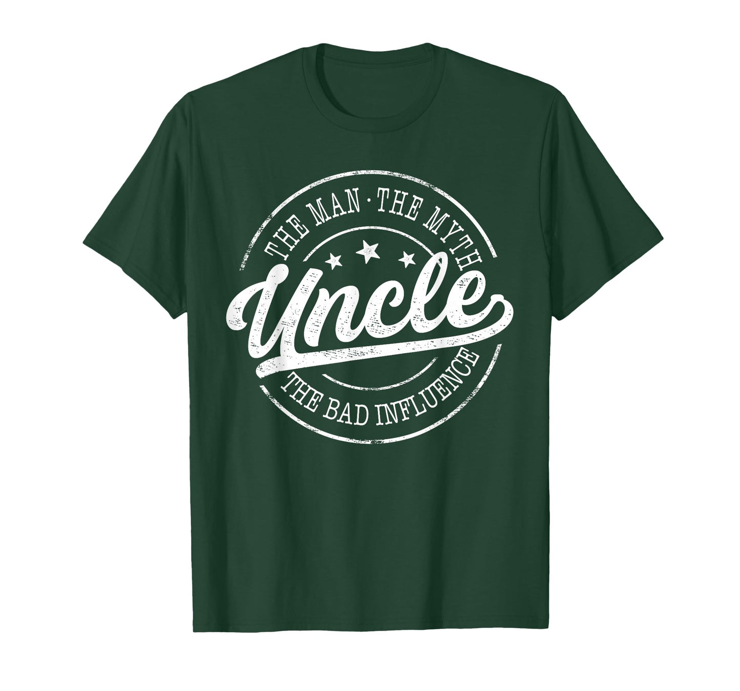 Uncle The Man The Myth The Bad Influence Emblem Design T-Shirt