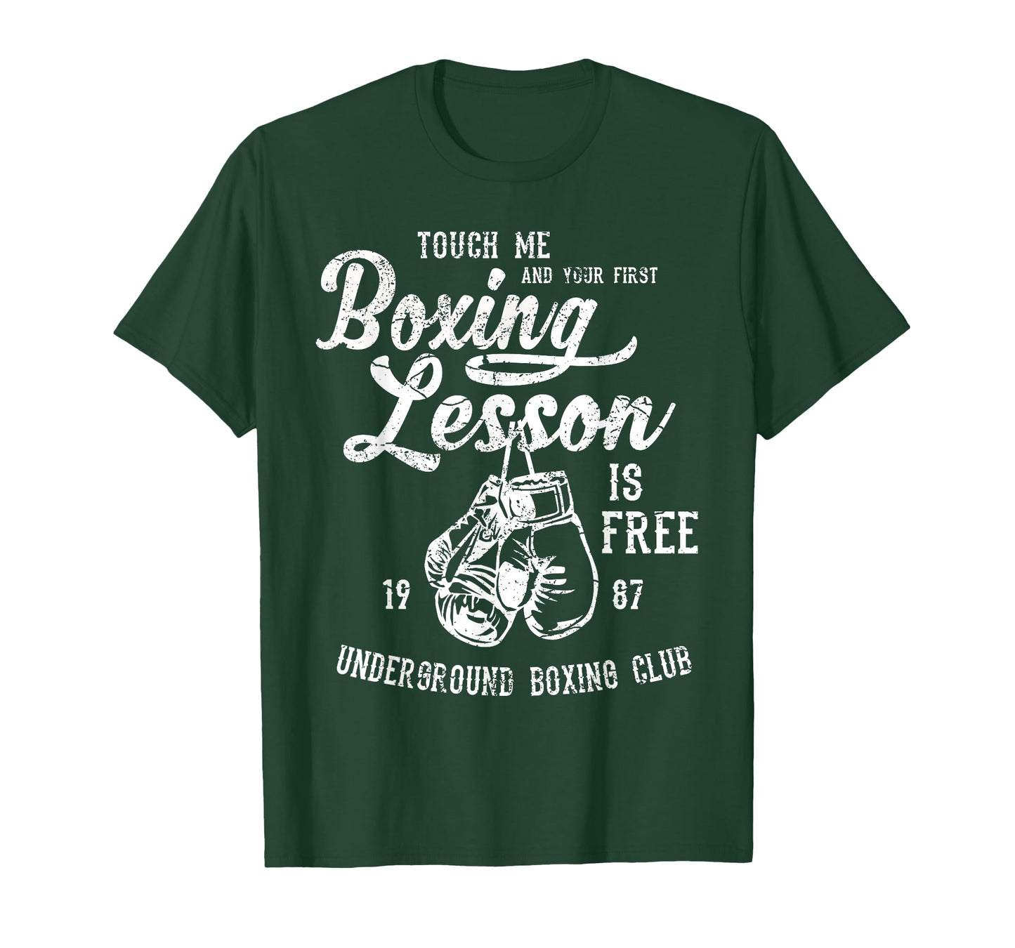 Touch Me and Your First Boxing Lesson is Free Funny TShirts
