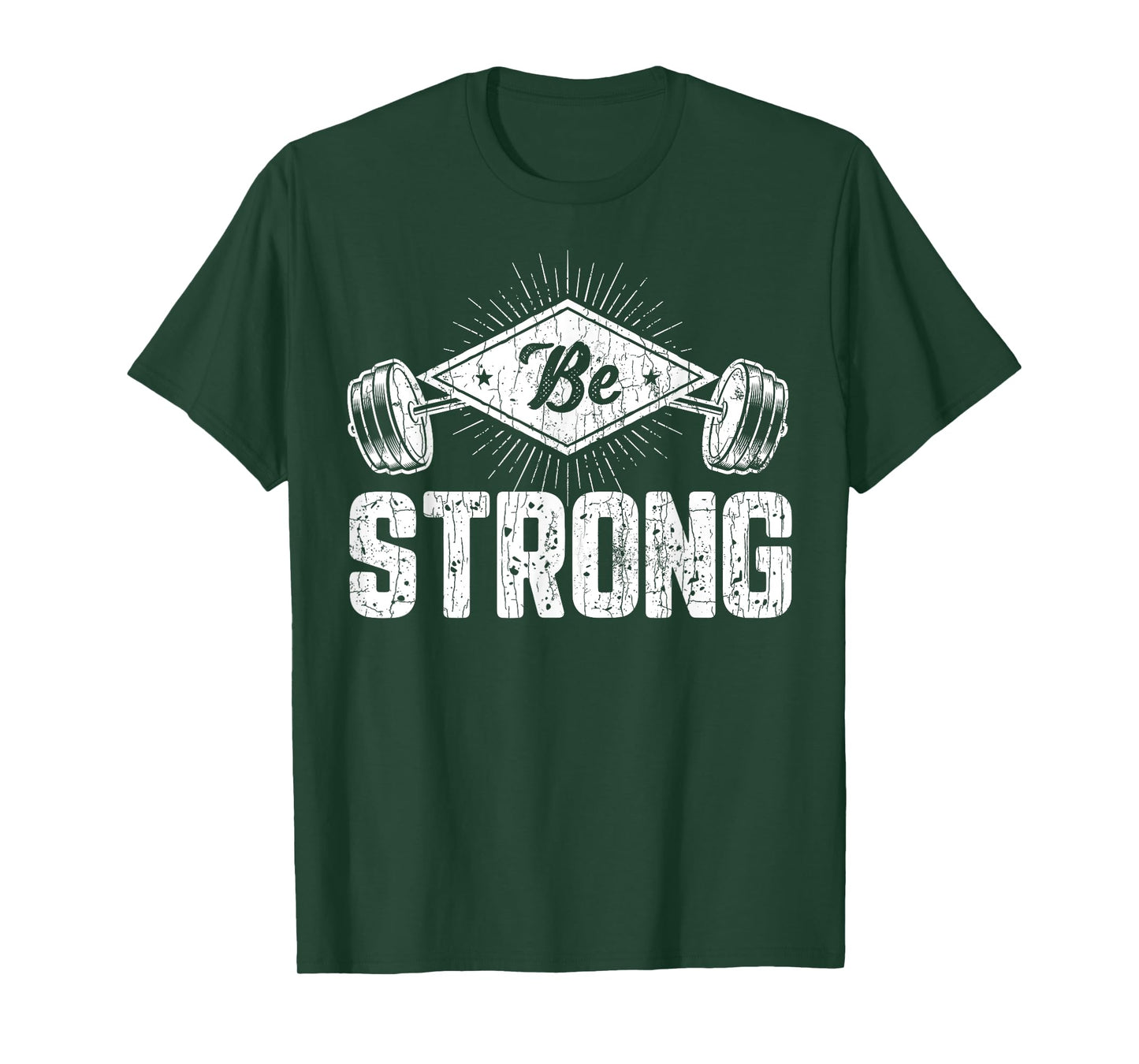 Be Strong Funny Gym Motivational Graphic T-Shirt