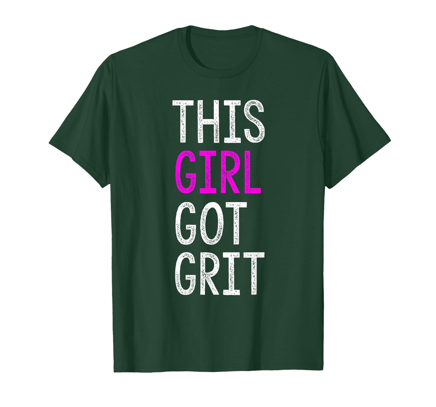 THIS GIRL GOT GRIT T-Shirt | GIRL GOT GRIT Shirt T-Shirt