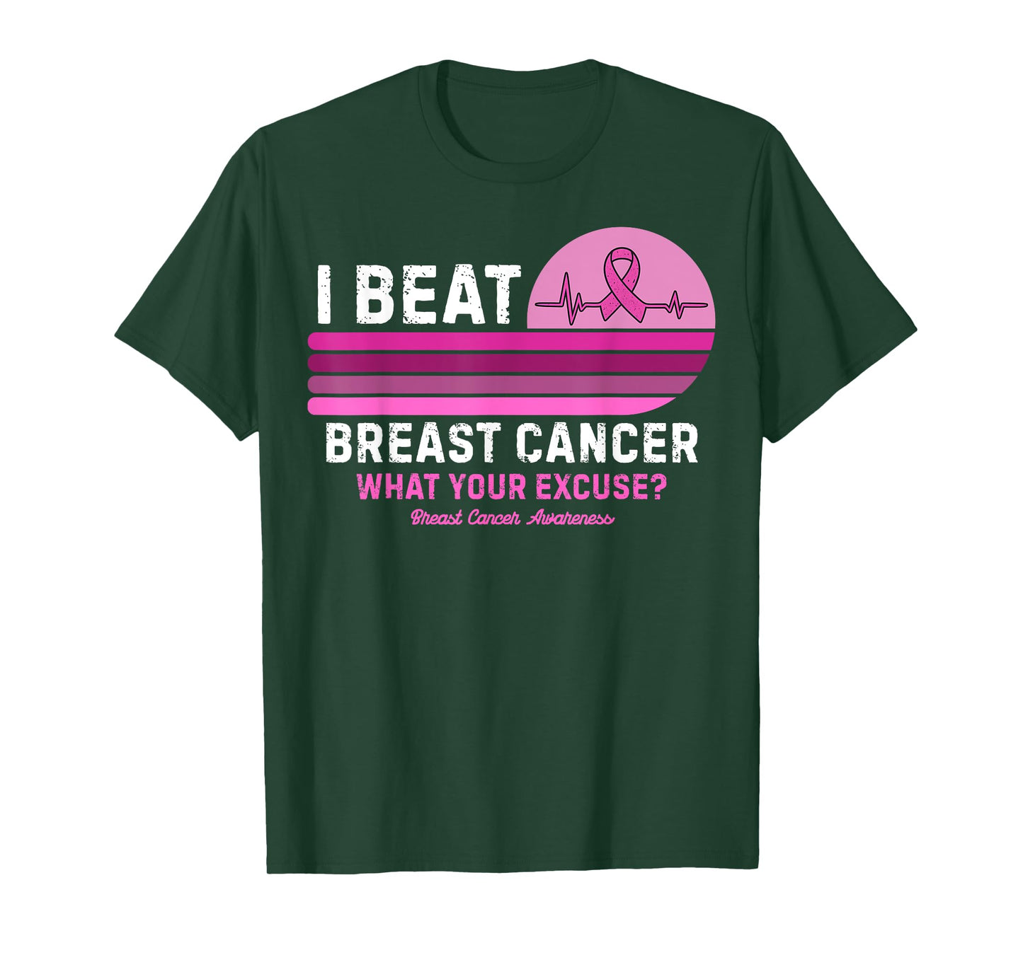 I Beat Breast Cancer What You Excuse Breast Cancer Awareness T-Shirt