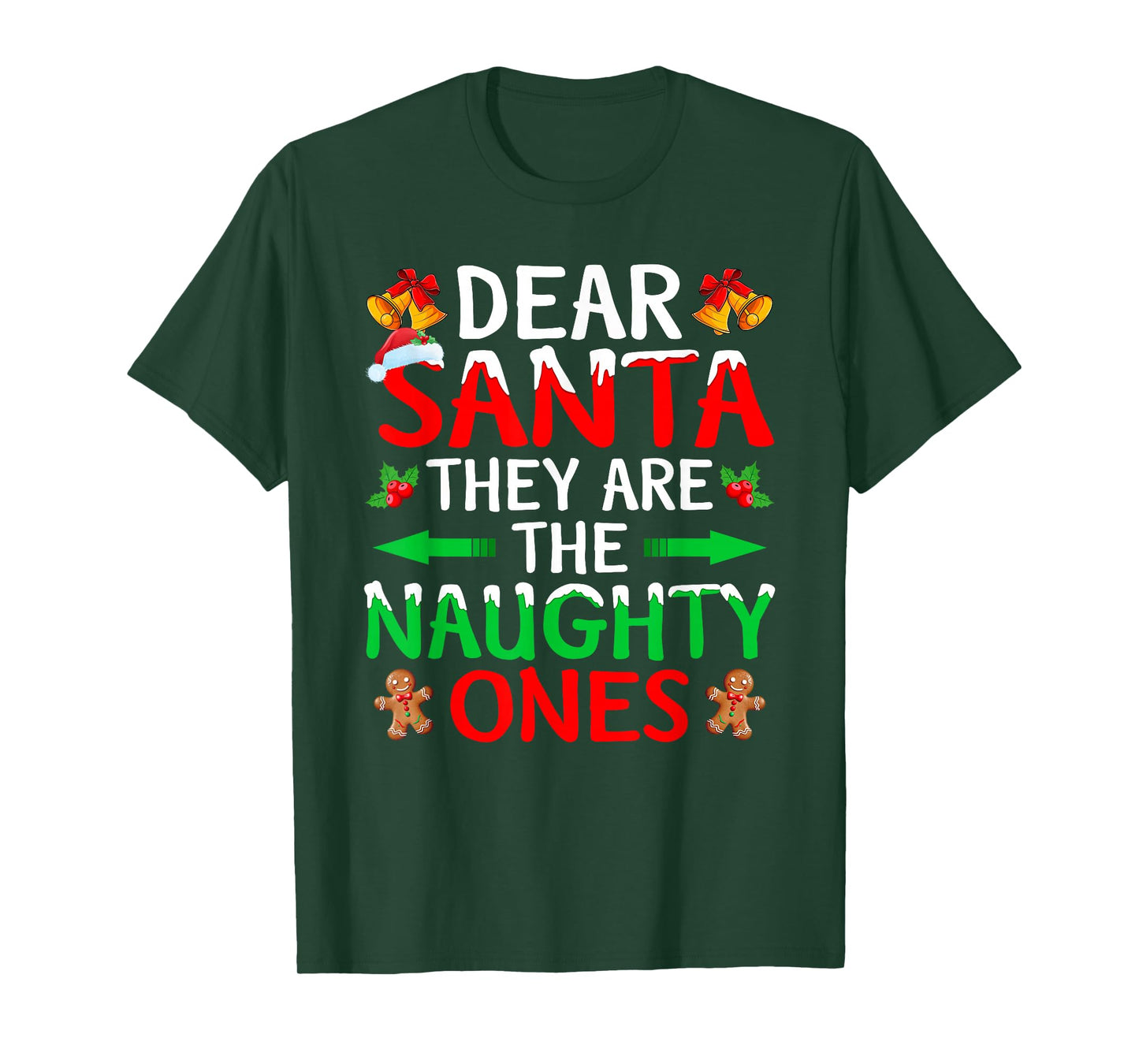 Dear Santa They are The Naughty Ones Funny Family Christmas T-Shirt
