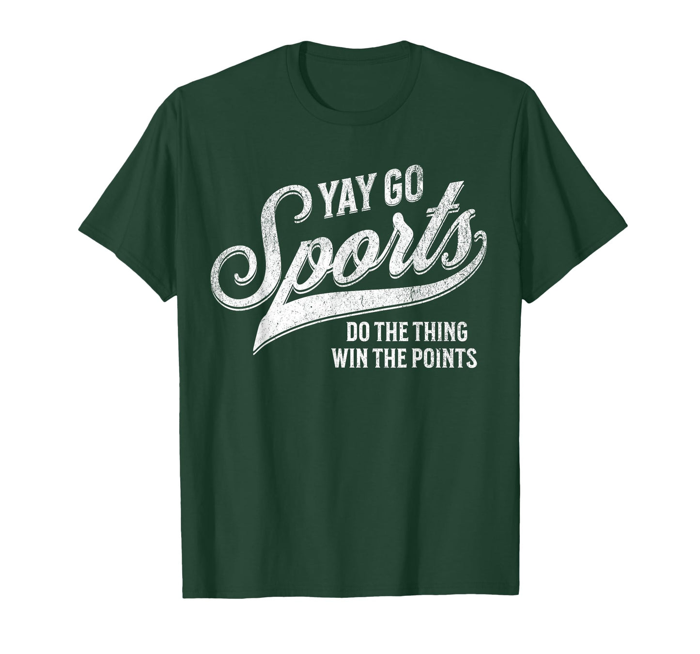 Go Sports Do The Thing Win The Points Funny T-Shirt