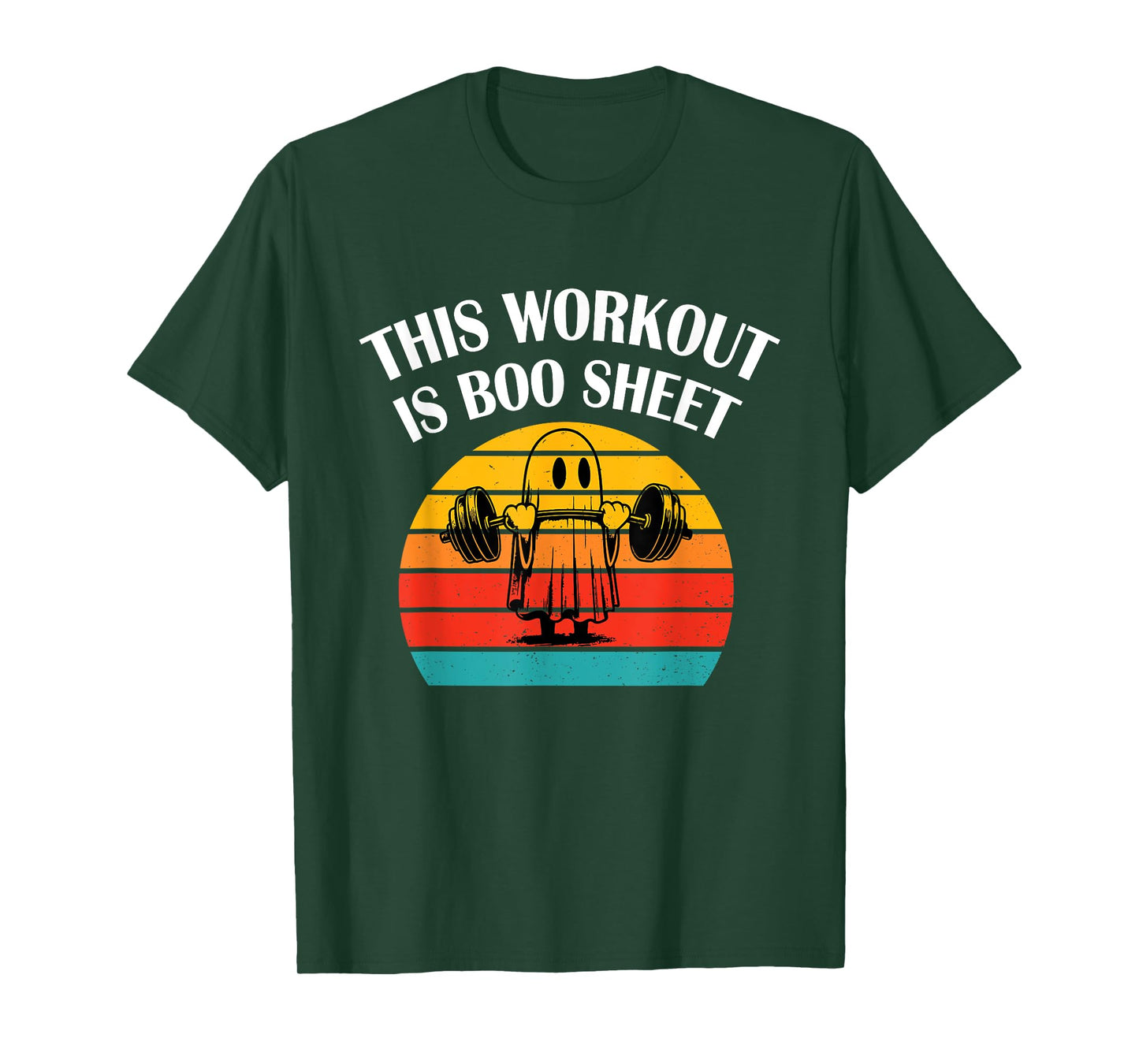 Funny This Workout Is Boo Sheet Halloween Ghost Exercise Gym T-Shirt