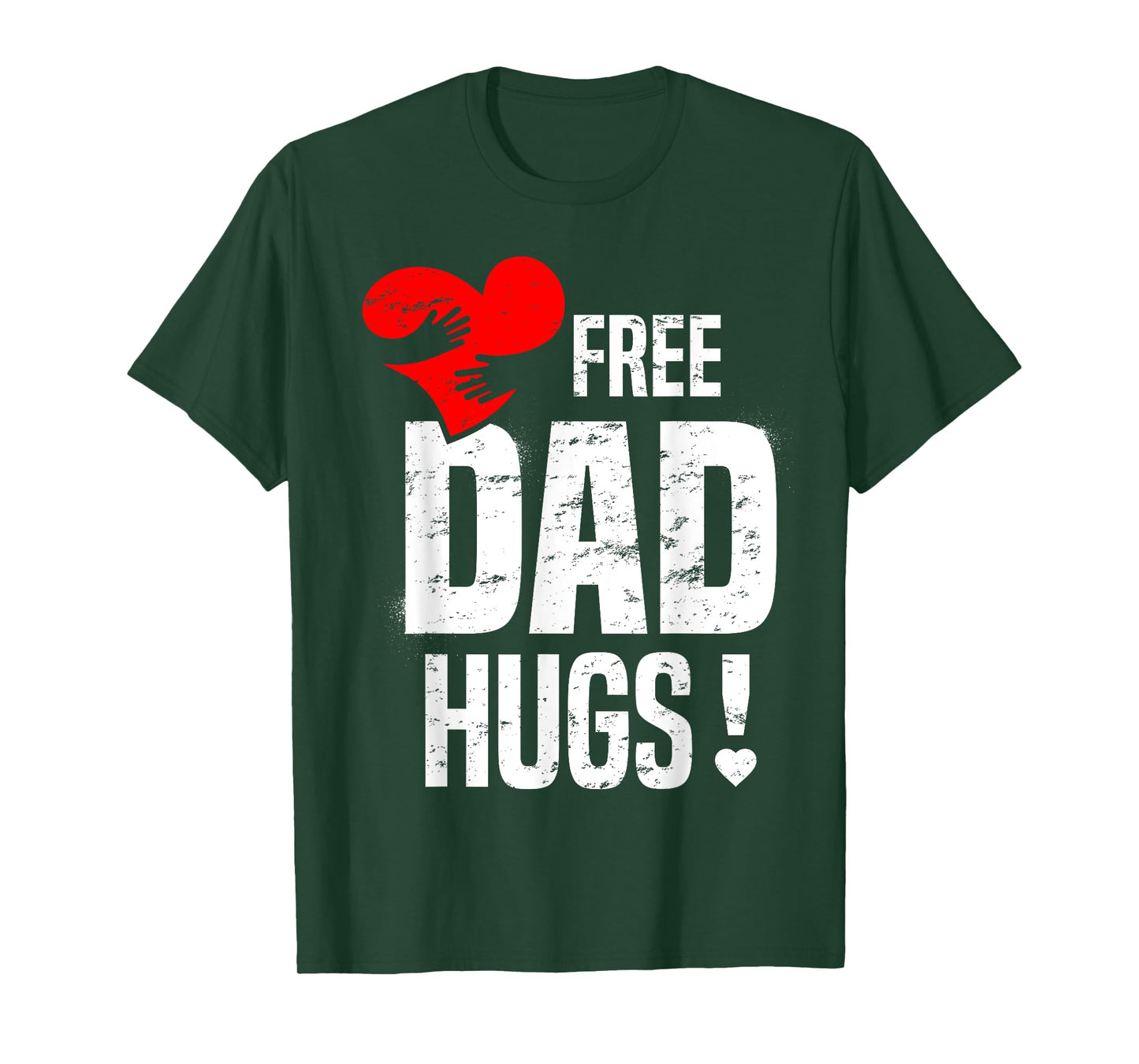 Free DAD Hugs T Shirt For Father T-Shirt