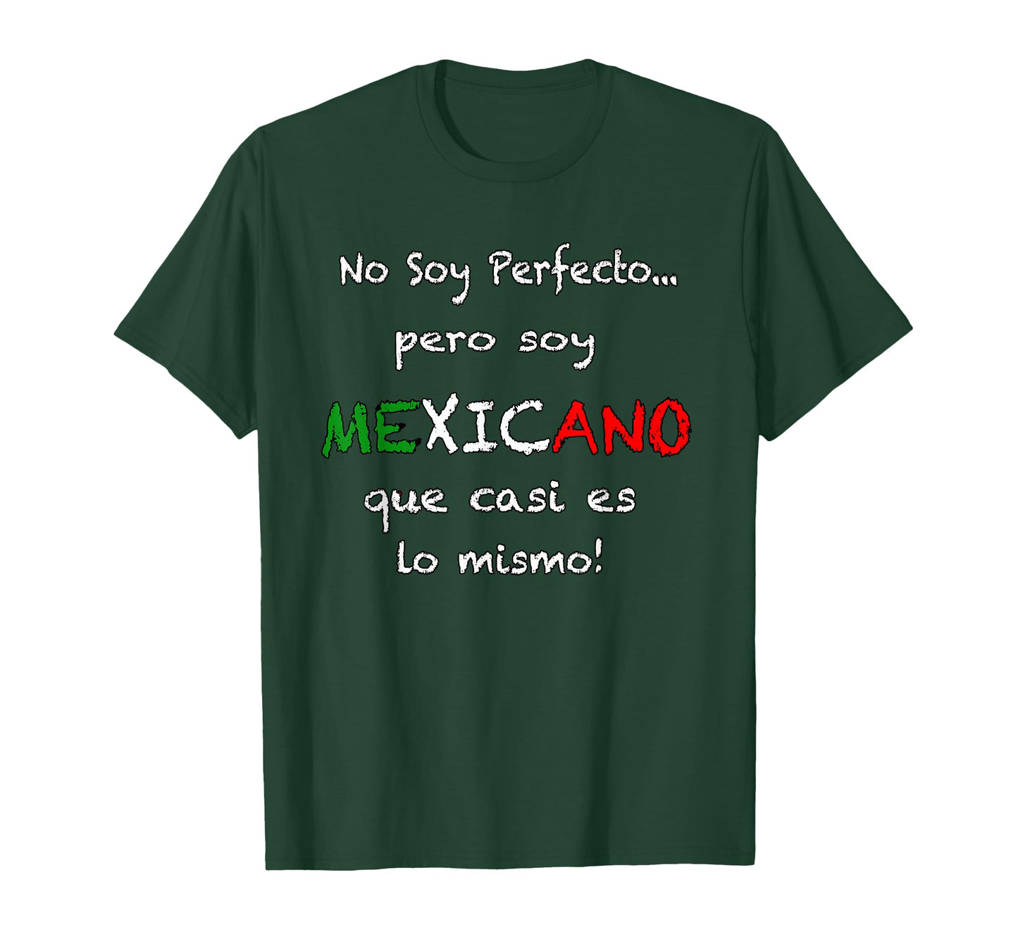 No soy perfect pero soy Mexicano shirt