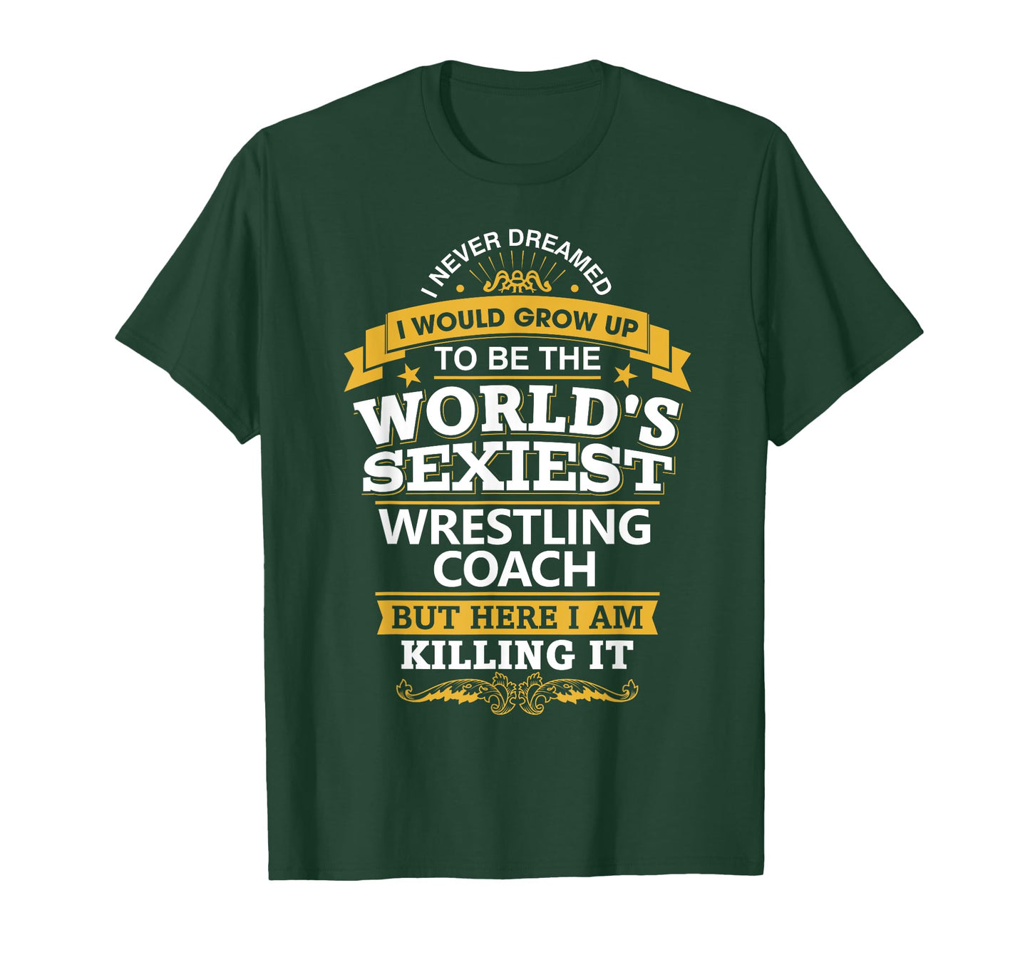 Wrestling Coach T Shirt Gift Idea Sexiest Wrestling Coach T-Shirt