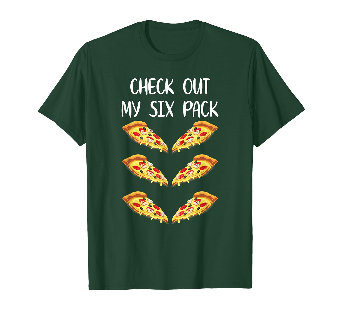Check Out My Six Pack - Funny Pizza Slices Pepperoni Abs T-Shirt