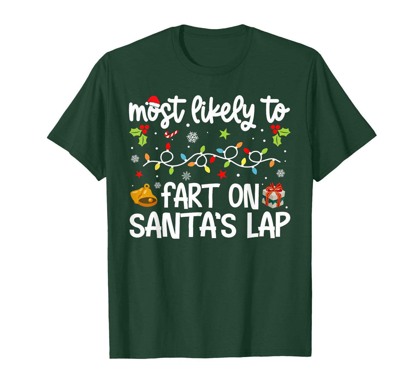 Family Christmas Most Likely to Fart On Santa's Lap T-Shirt