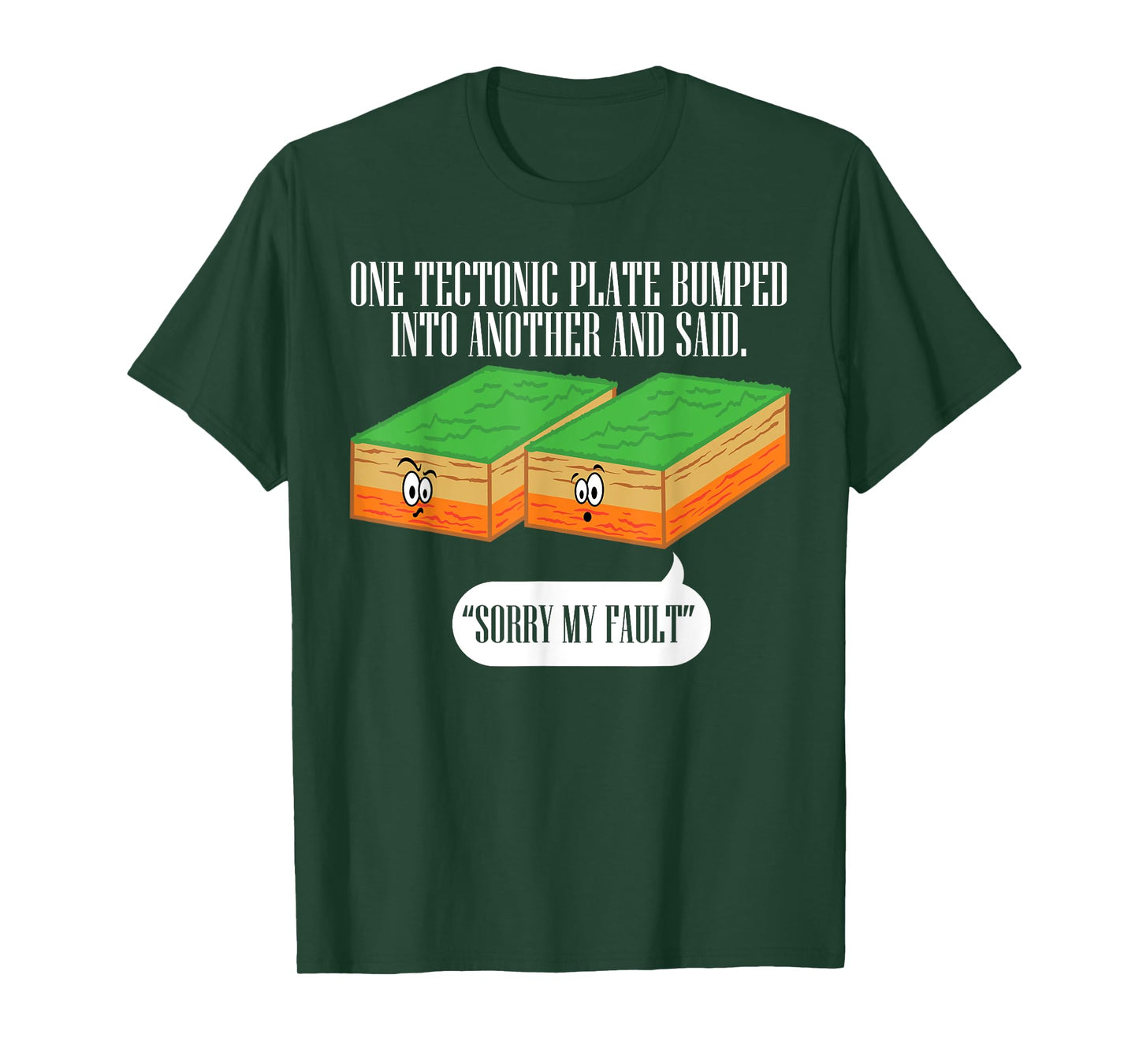 Tectonic Plate Funny Earthquake Sorry My Fault T Shirt T-Shirt