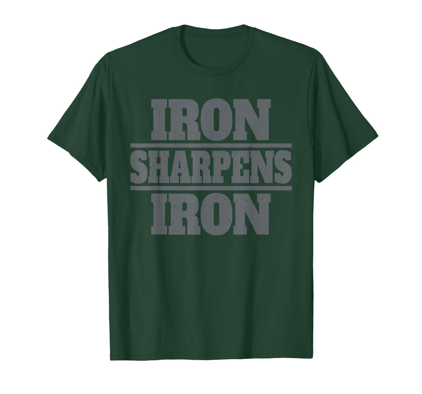 IRON SHARPENS IRON 27:12 ONE MAN SHARPENS ANOTHER T-Shirt