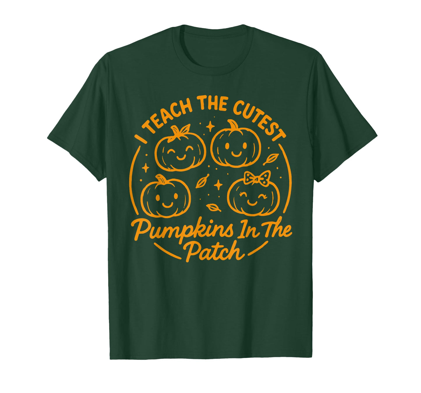 Halloween Teacher I Teach The Cutest Pumpkins in The Patch T-Shirt