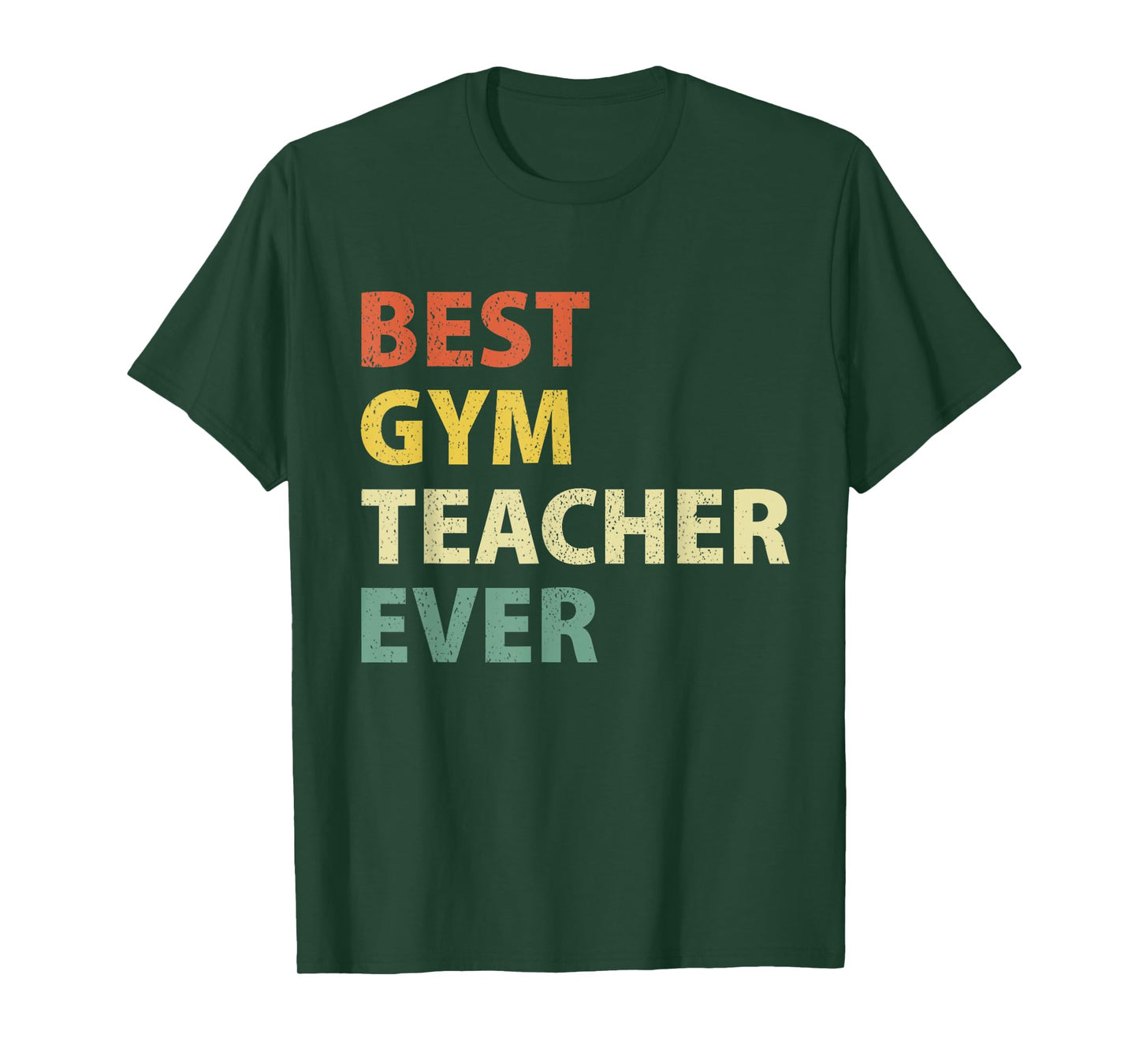 Best Gym Teacher Ever Retro Physical Education Gift T-Shirt T-Shirt
