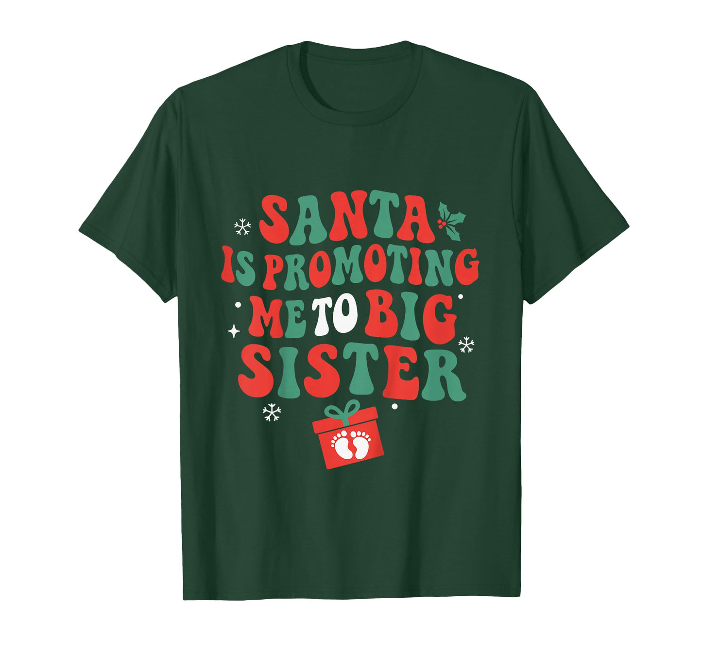 Santa is Promoting Me to Big Sister Christmas Toddlers T-Shirt