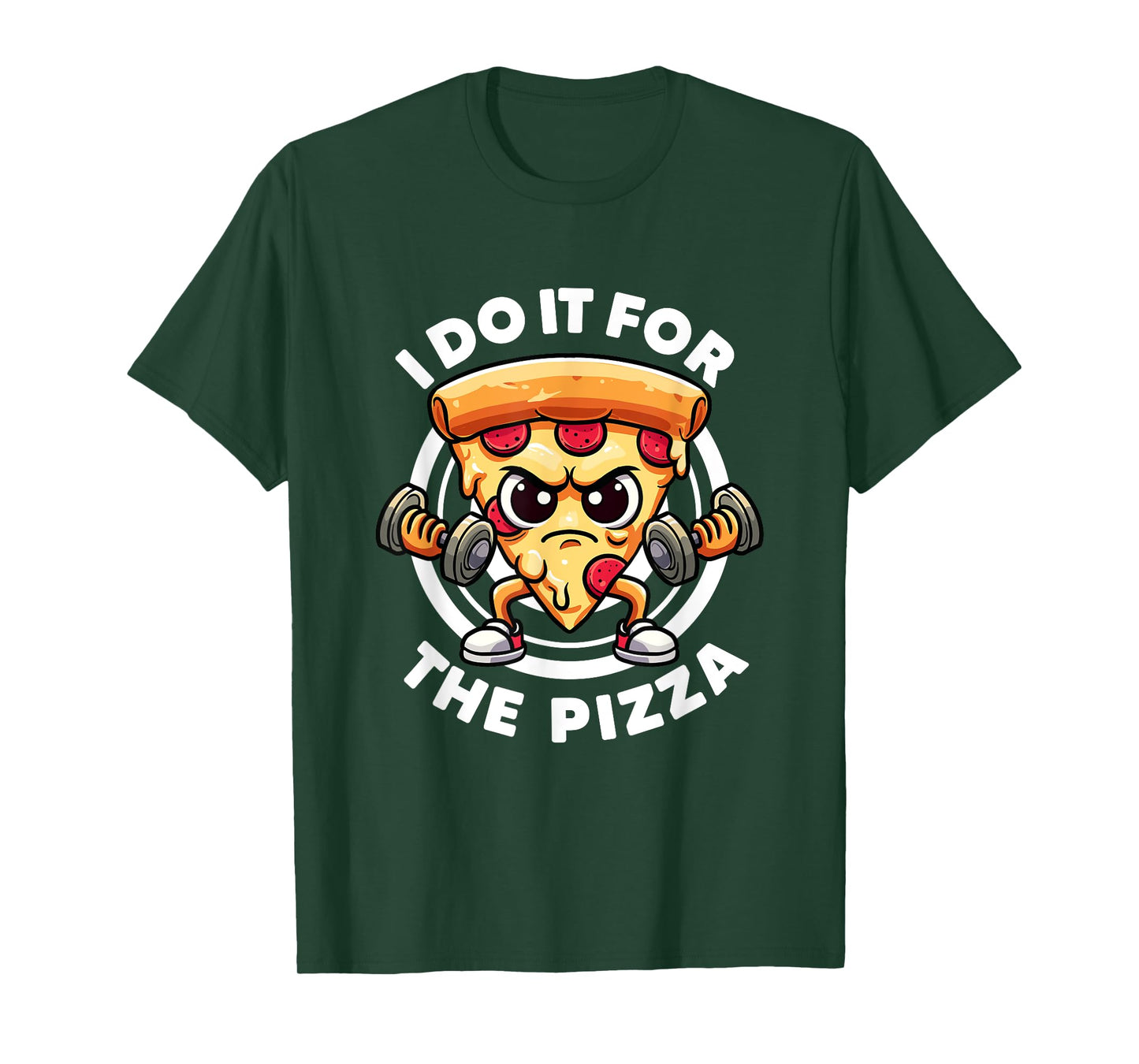 I Do It For The Pizza Workout Funny Gym Quotes Gym Fitness T-Shirt