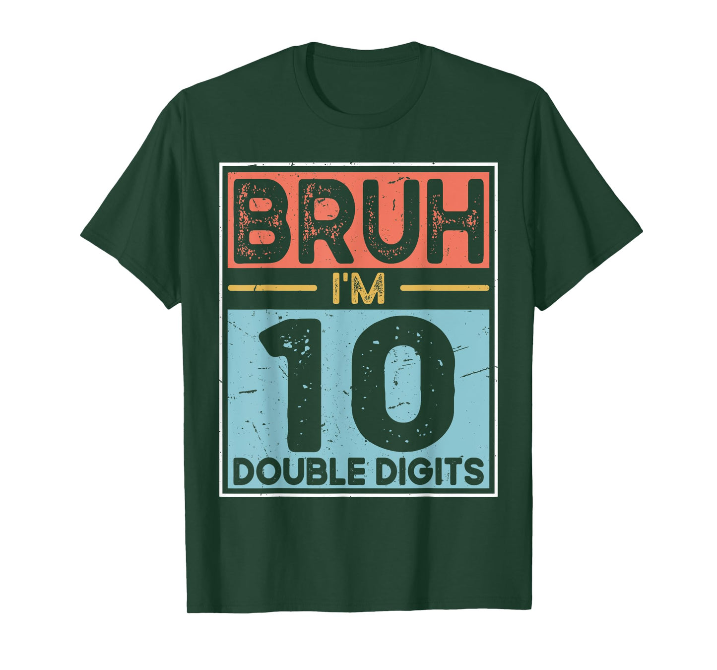 Bruh I'm Double Digits 10th Birthday Gifts 10 Year Old Boy T-Shirt