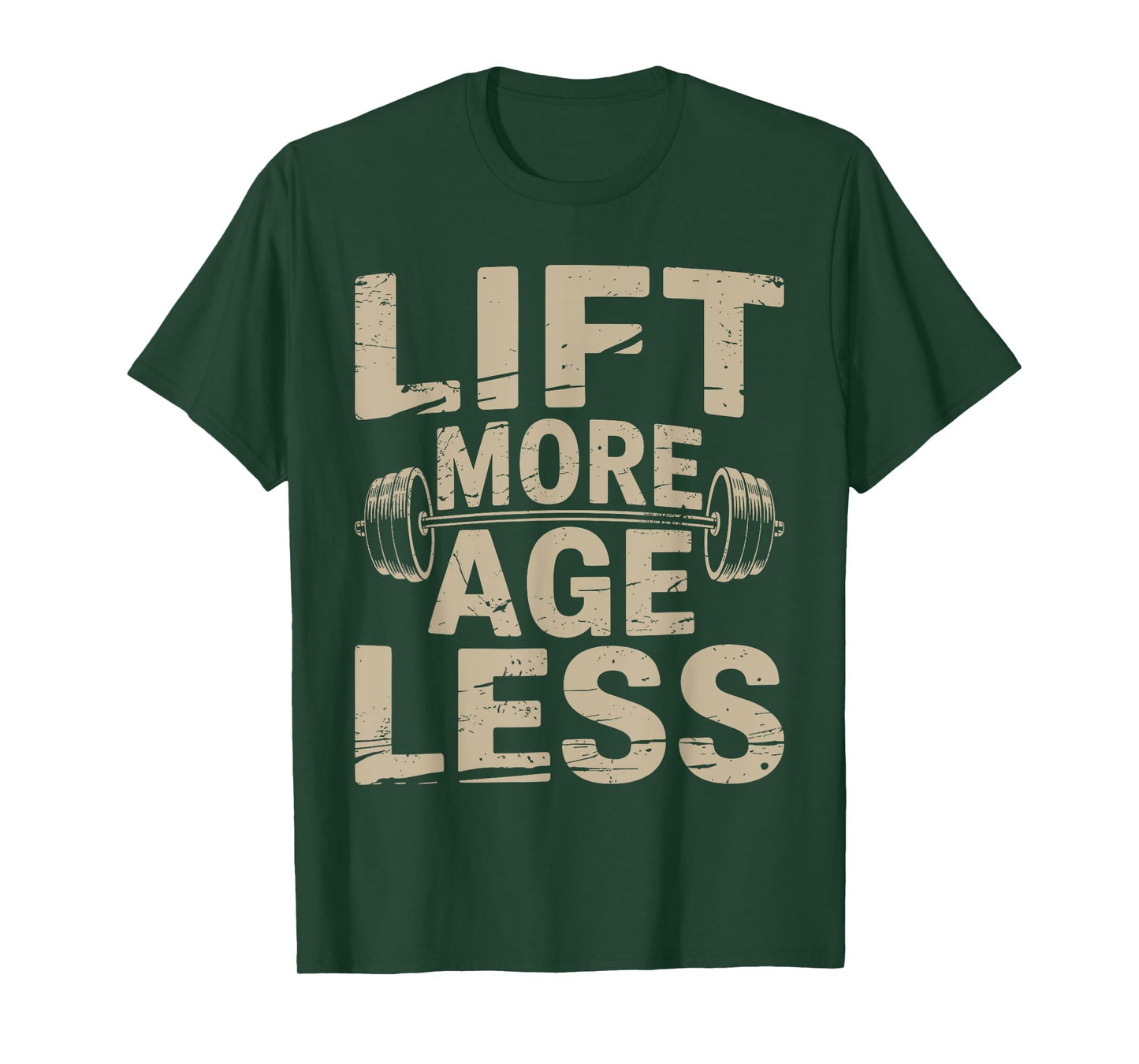 Lift More Age Less Motivational Gym Workout Quote T-Shirt