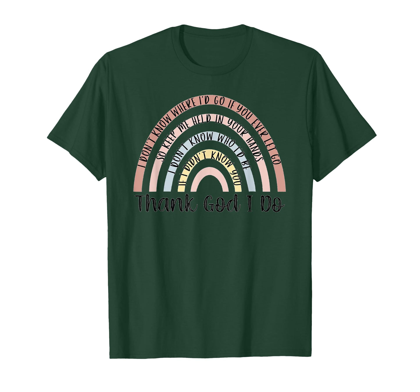 Thank God I Do Rainbow Christian T-Shirt
