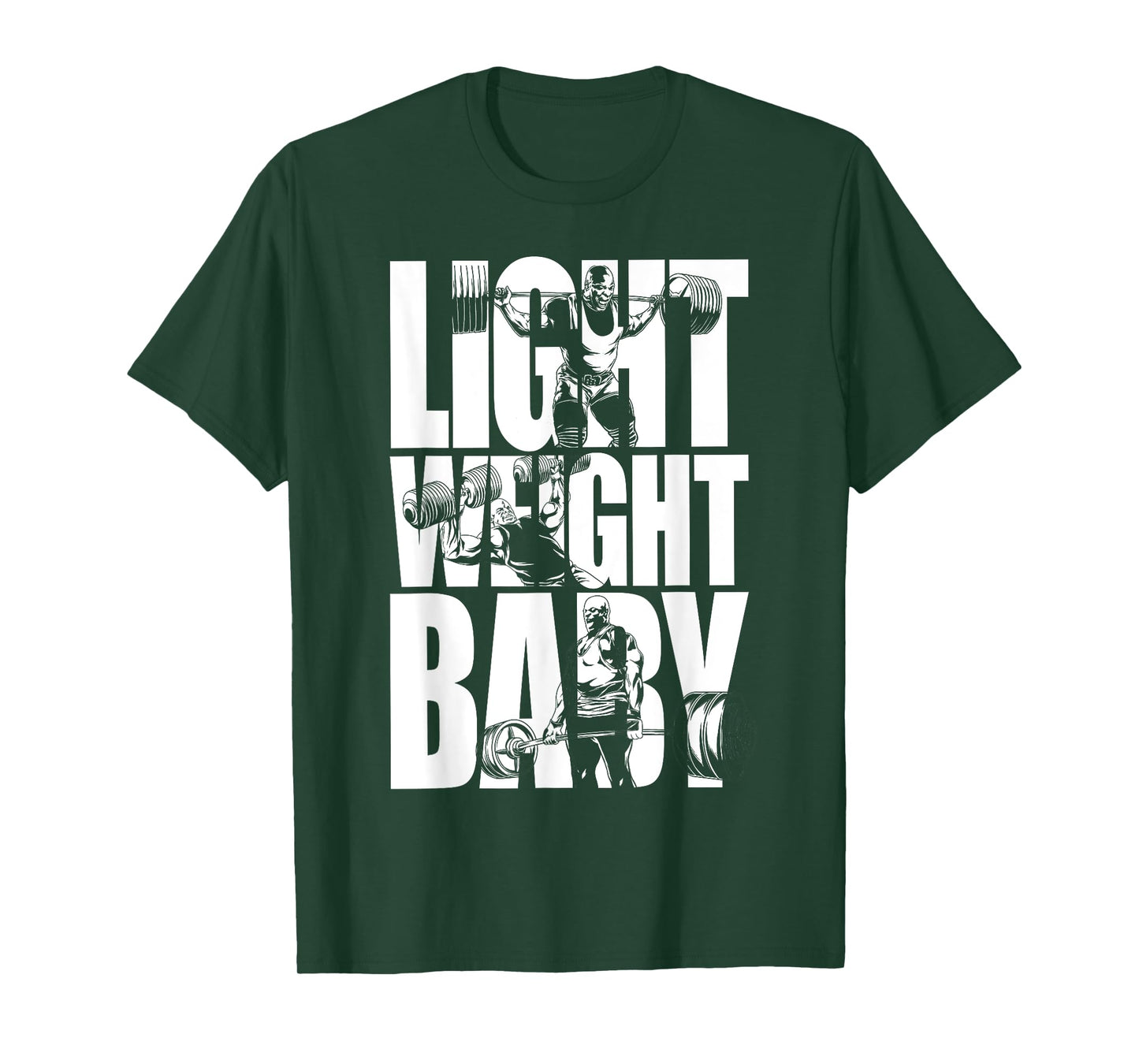 Light Weight Baby - Ronnie Coleman, Squat Bench Deadlift Gym T-Shirt