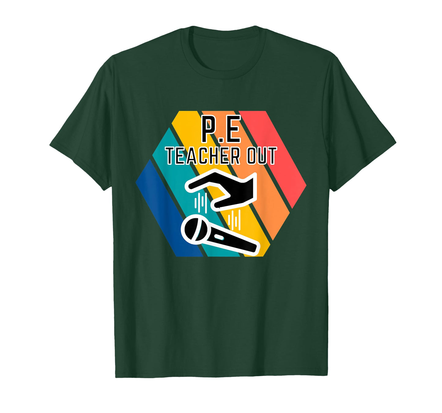 P.E Teacher Out Mic Drop End of School physical Education T-Shirt