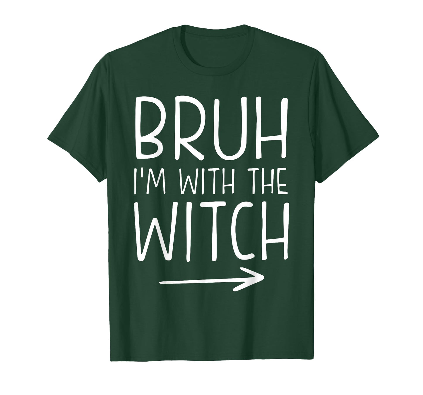 Bruh I'm with The Witch Funny Halloween Couple Costume T-Shirt