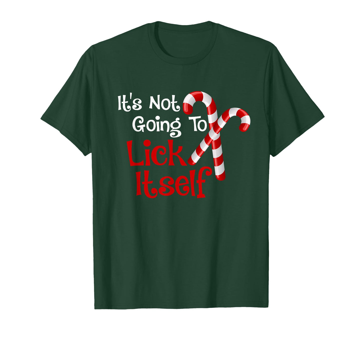 It's Going to Lick Itself Candy Cane Christmas Pajamas T-Shirt