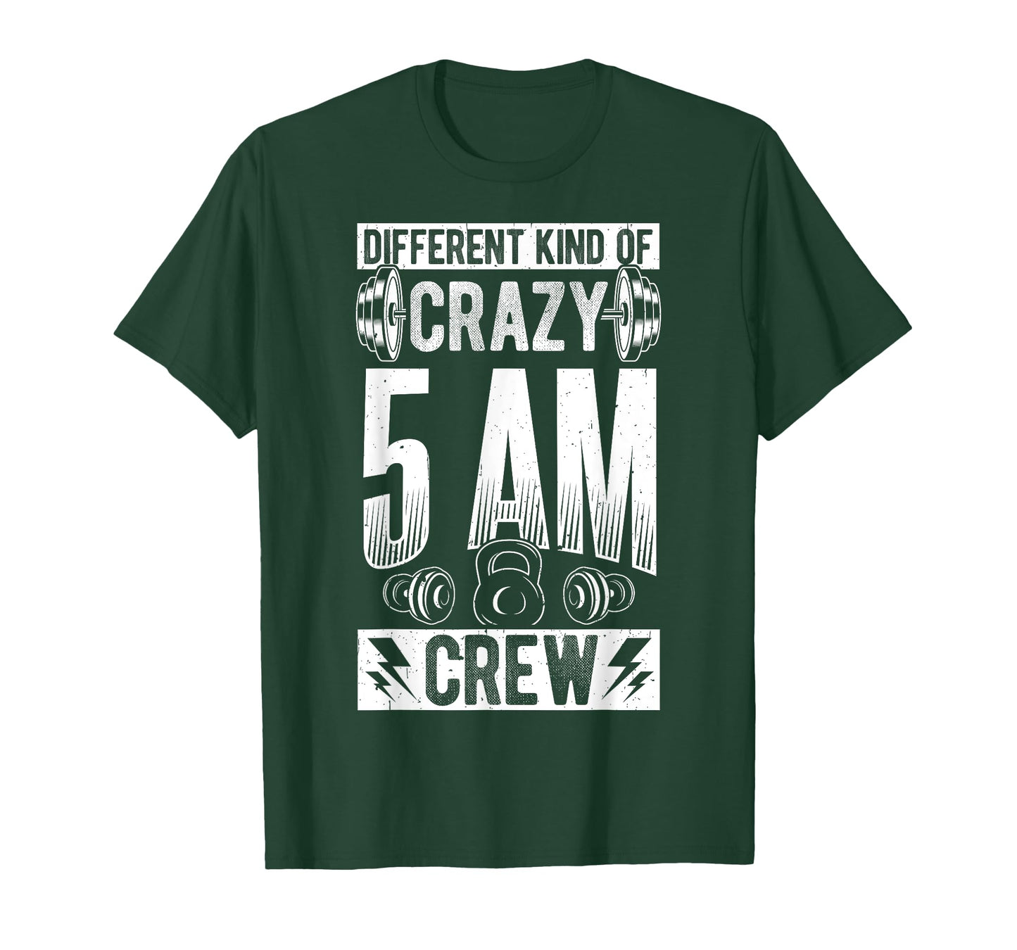 DIFFERENT KIND OF CRAZY 5AM CREW Early Morning Workout T-Shirt