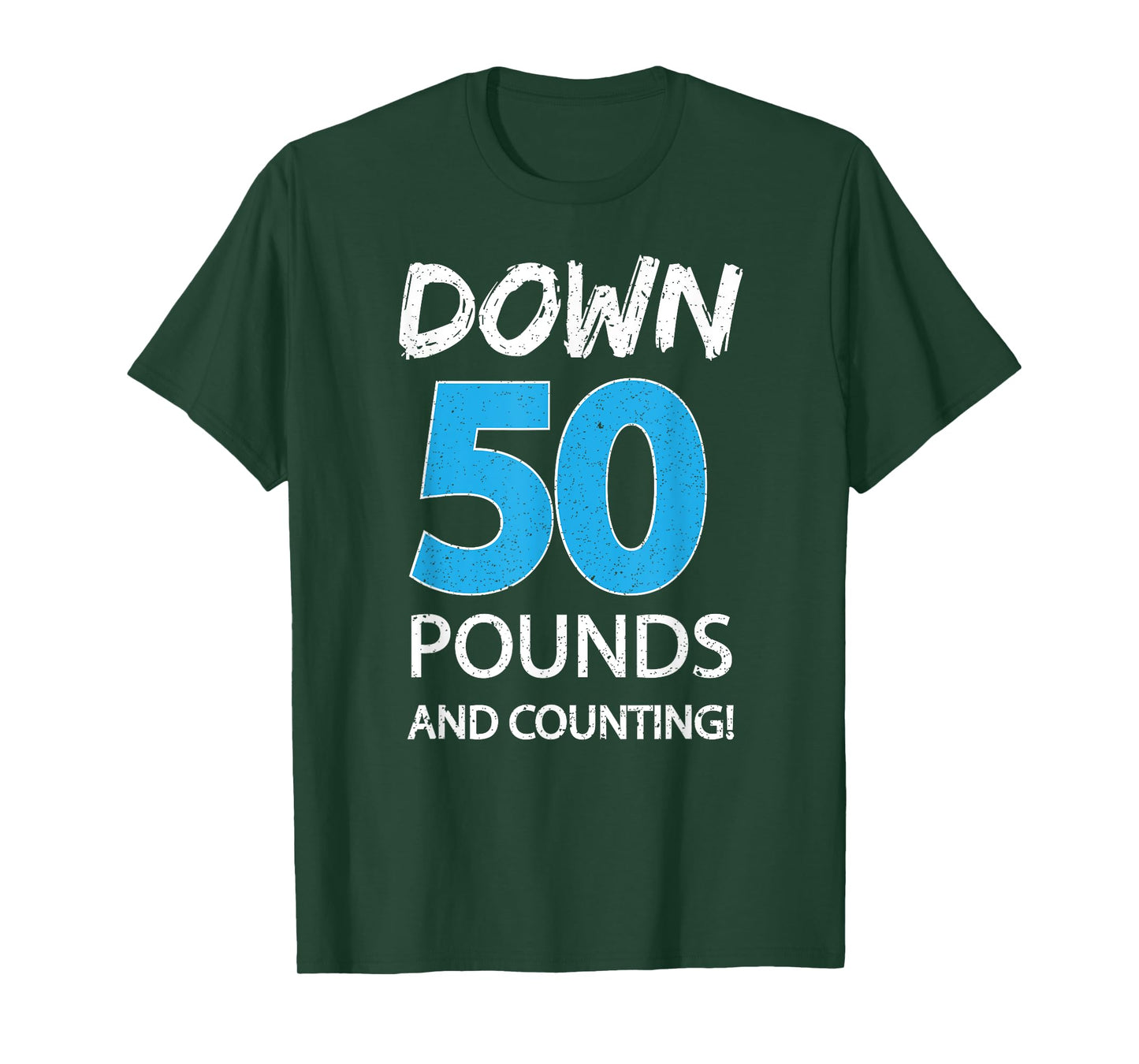 Down 50 Pounds And Counting Shirt Weight Lost Idea Gift Tee T-Shirt
