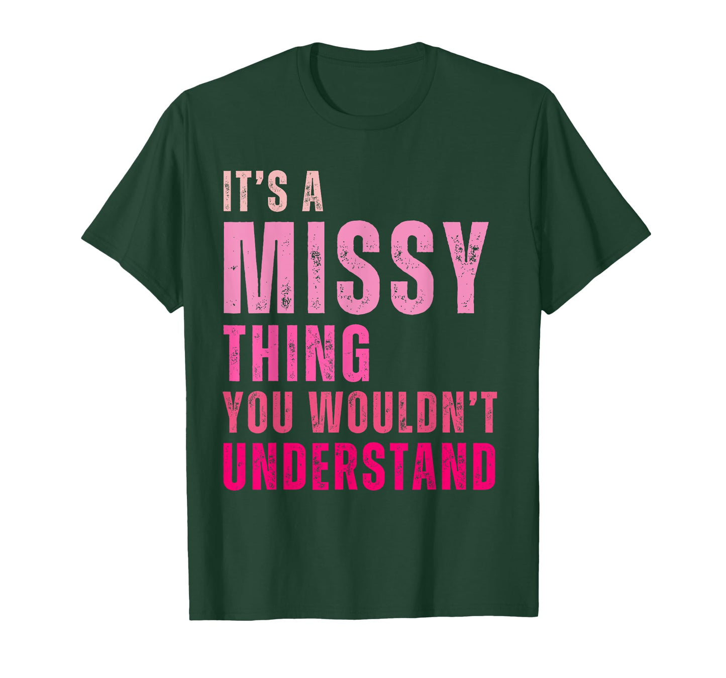 It's A Missy Thing You Wouldn't Understand Missy T-Shirt