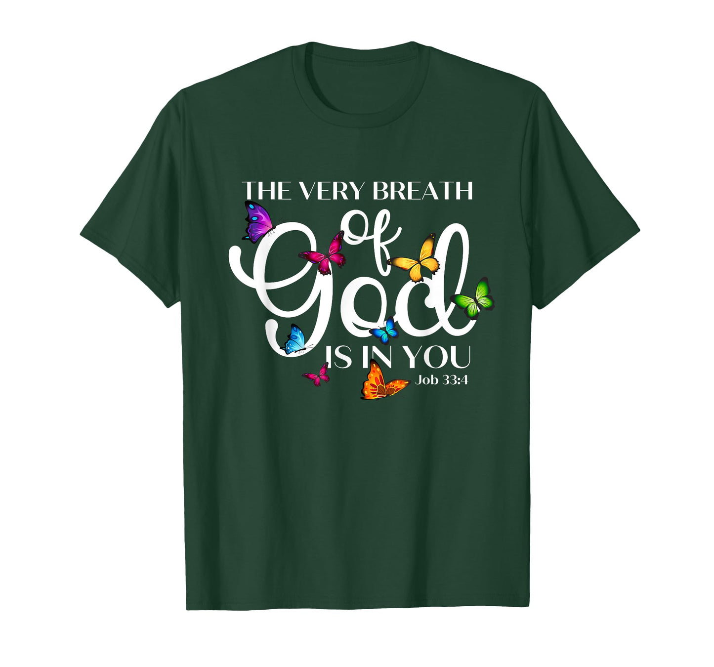 The Very Breath of God Is In You Job 33 4 Butterfly Art T-Shirt