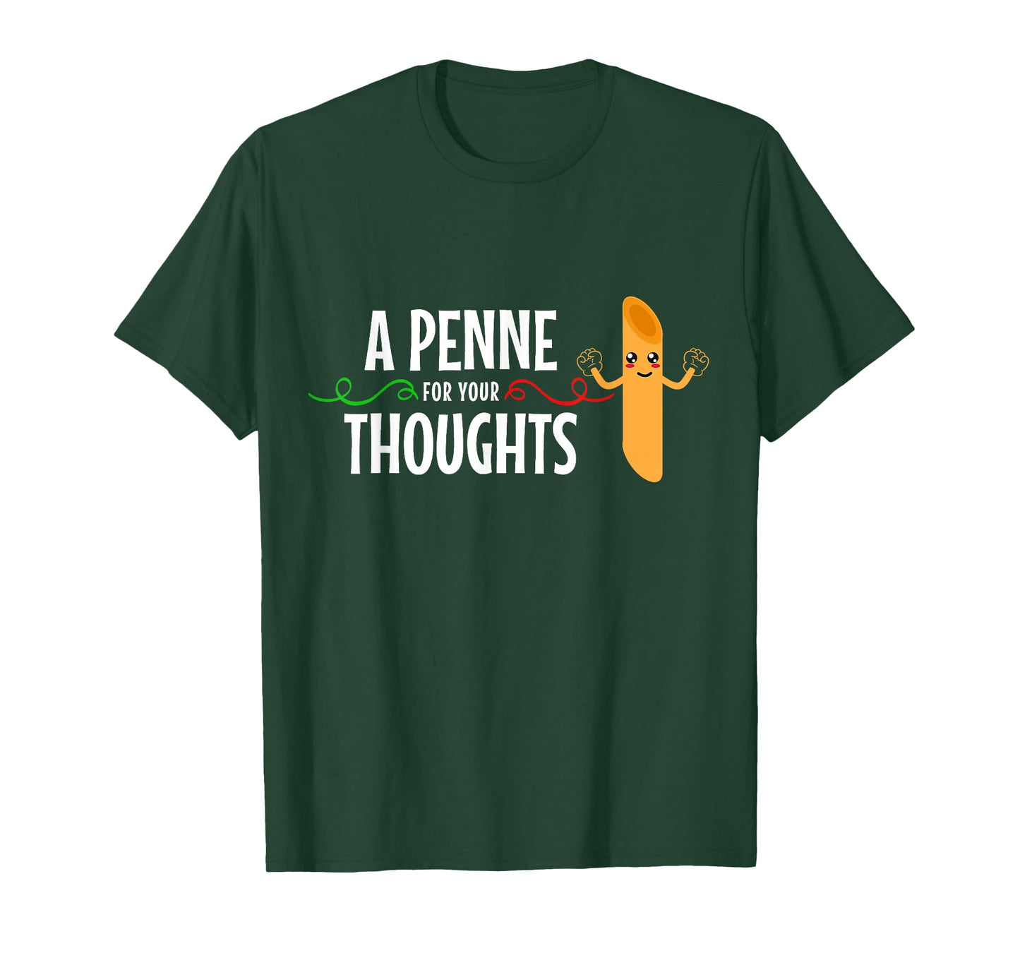 Italian A Penne For Your Thoughts Funny Italy Italia T-Shirt