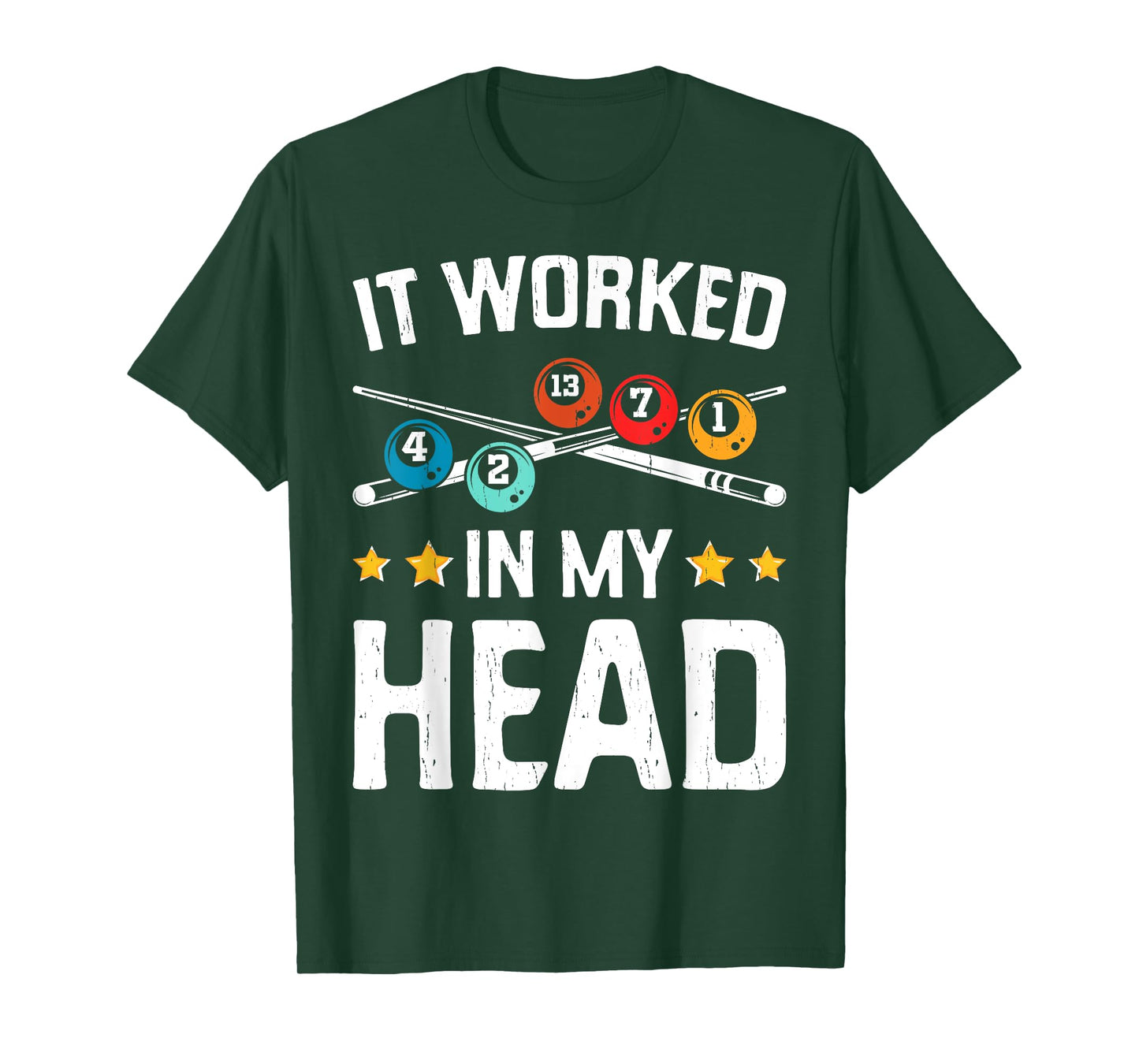 Funny It Worked In My Head Billiard Pool Player Sports Lover T-Shirt