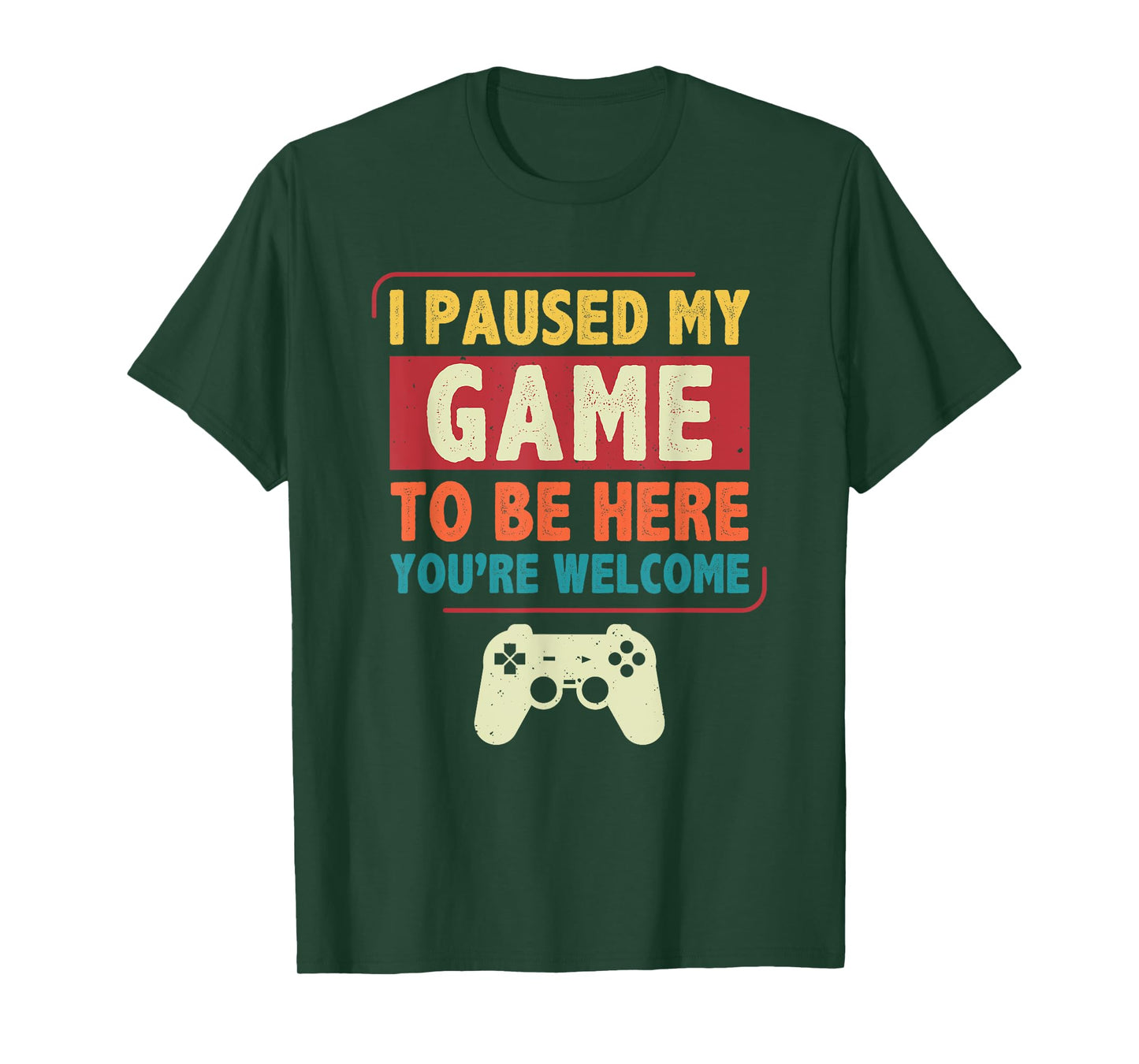 I Paused My Game to Be Here Video Games Men Boys Gamer T-Shirt
