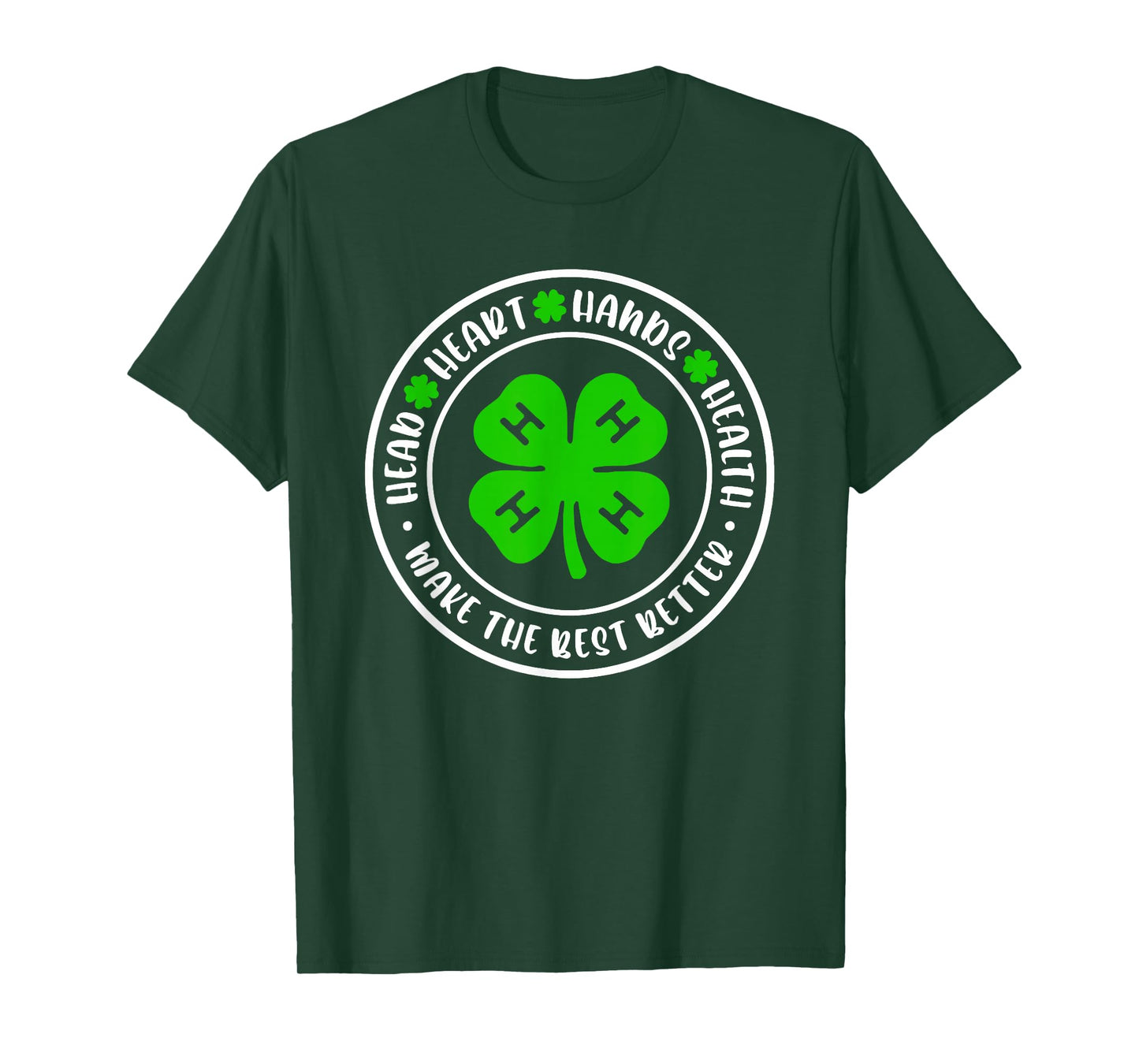 Head Heart Hands Health, 4H Make The Best Better T-Shirt