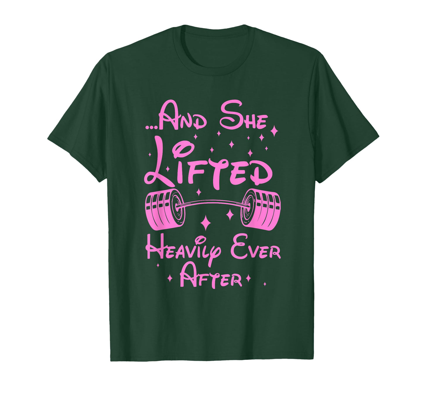 She Lifted Heavily Ever After Funny Fitness Princess Workout T-Shirt