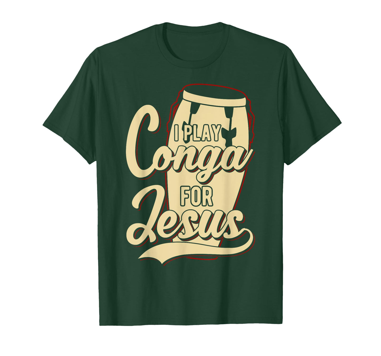 I Play Conga For Jesus - Christian T-Shirt