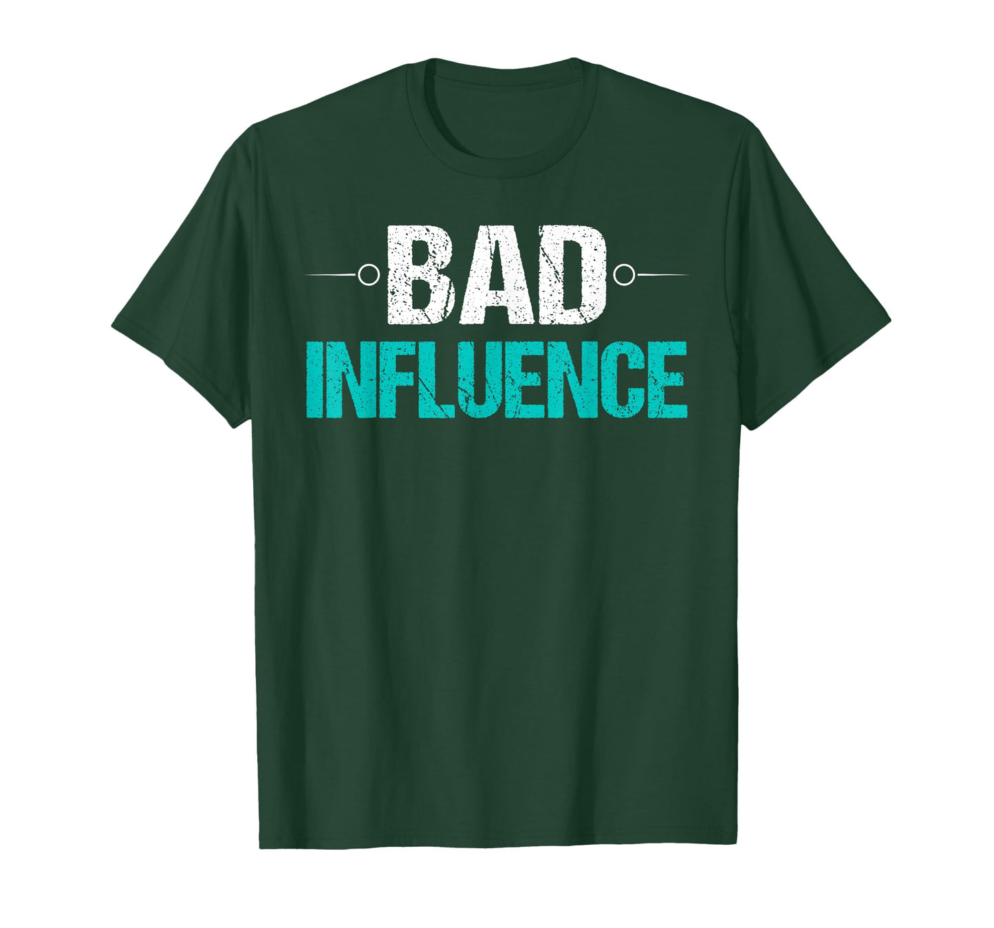 Bad Influence T-Shirt Funny Sarcastic Saying Gift Idea Tee T-Shirt
