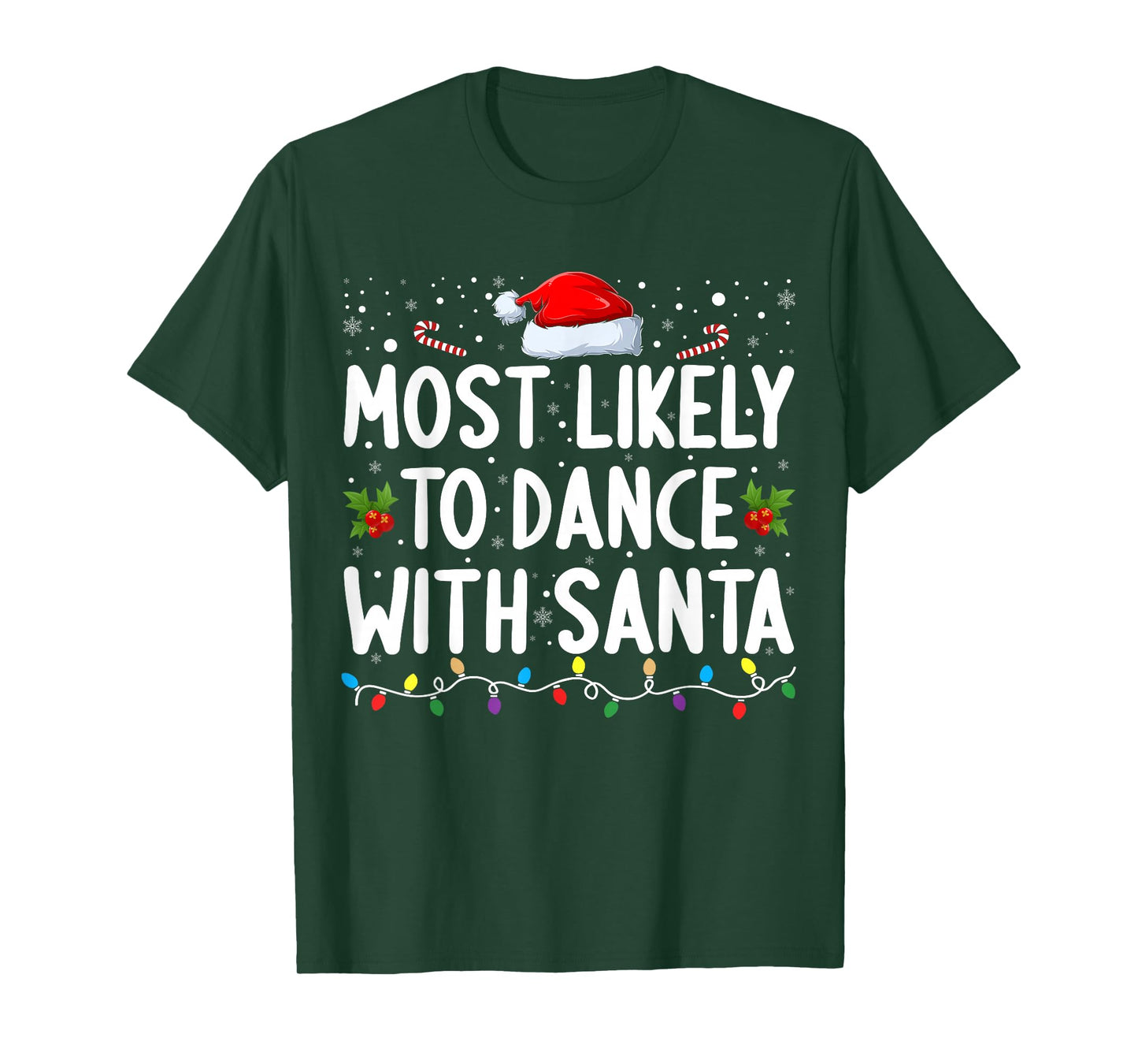 Most Likely to Dance with Santa Family Matching Christmas T-Shirt