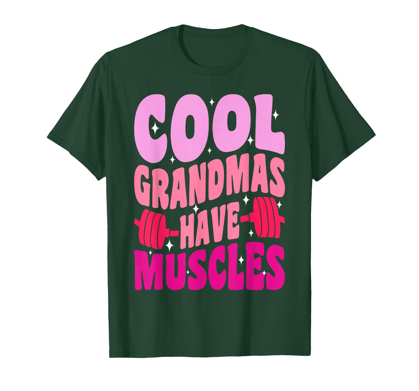Cool Grandmas Have Muscles gym powerlifting Grandma T-Shirt