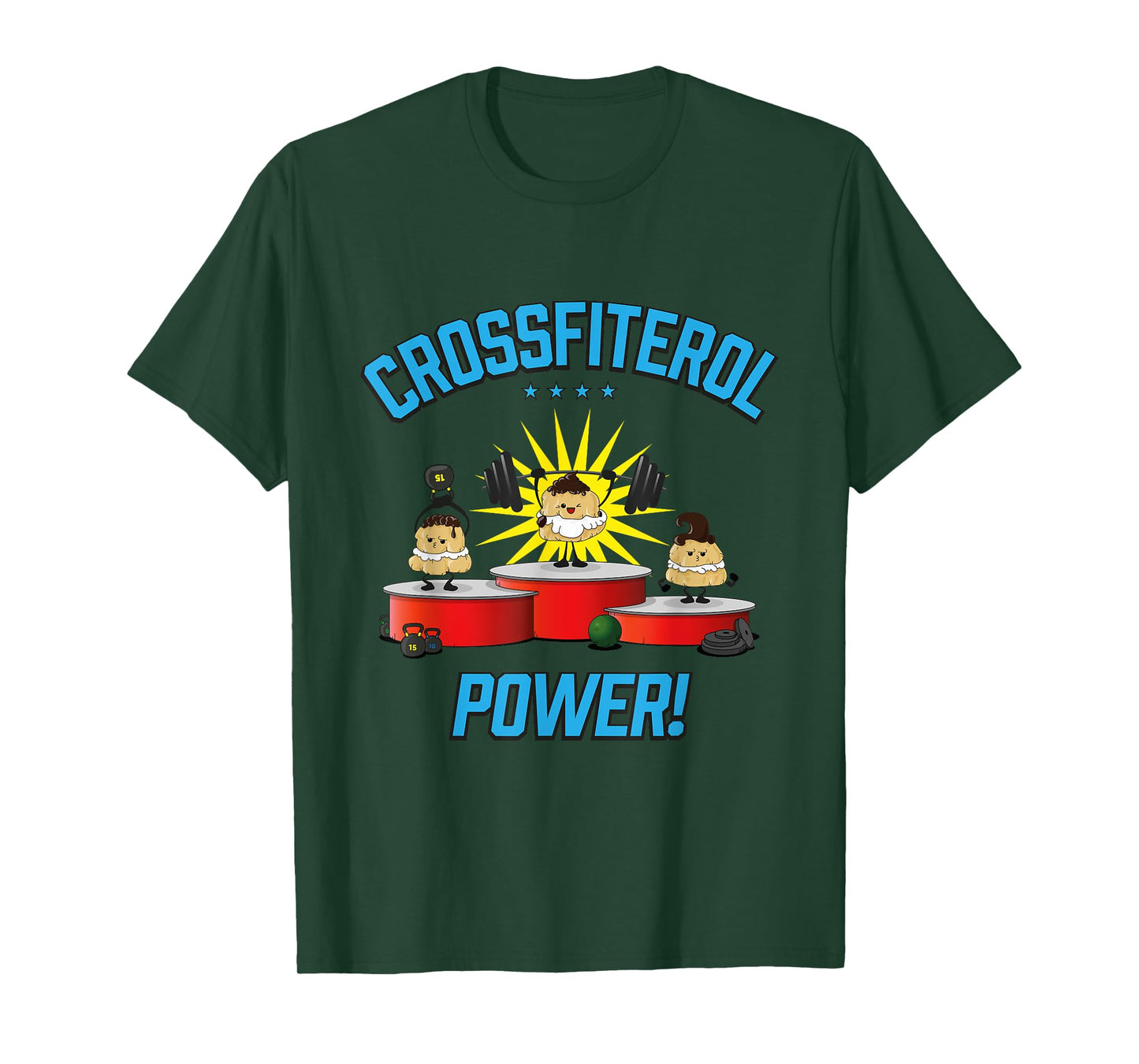 Crossfiterol Power! - Profiterol Crossfit Fun T-Shirt