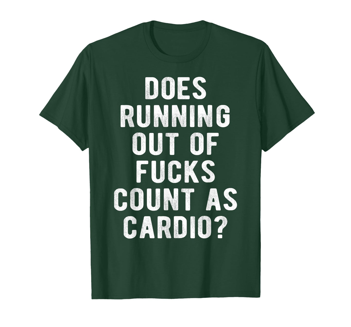 Does Running Out of Fucks Count as Cardio Sarcastic Gym Meme T-Shirt
