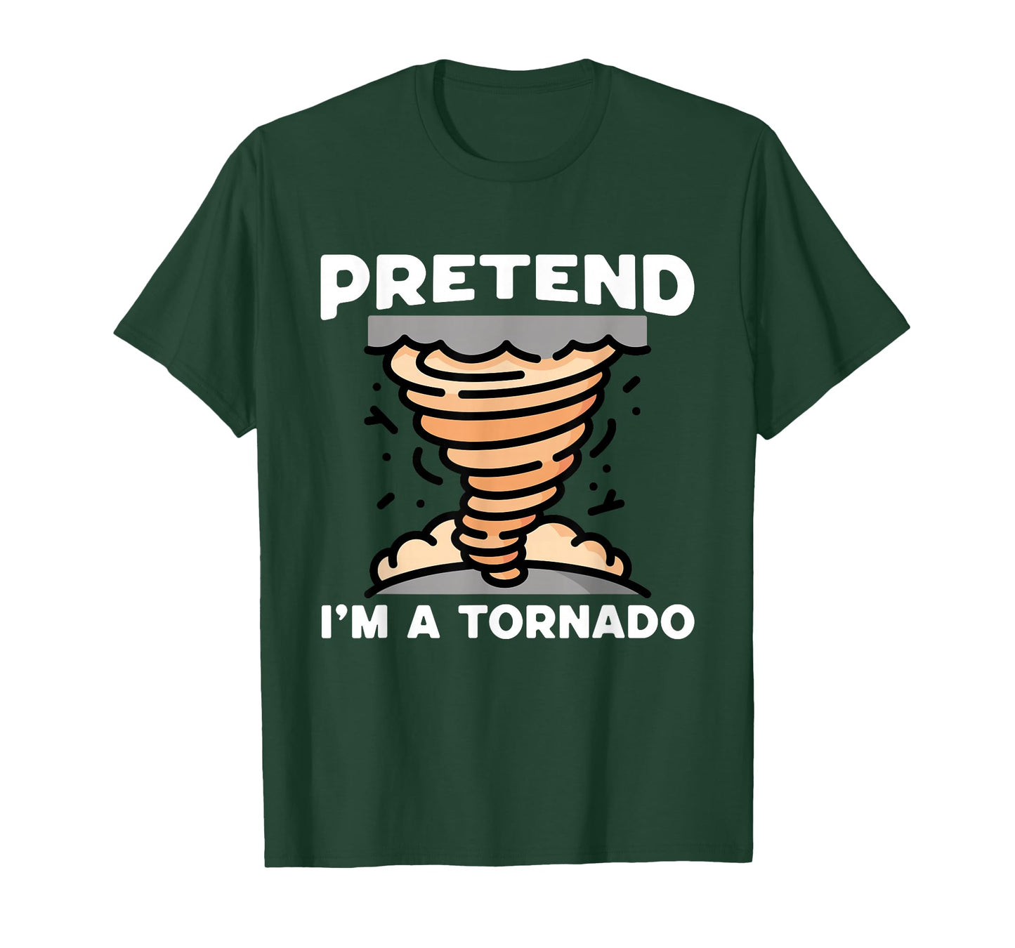 Pretend I'm A Tornado Halloween Costume Men Women Boy Girl T-Shirt